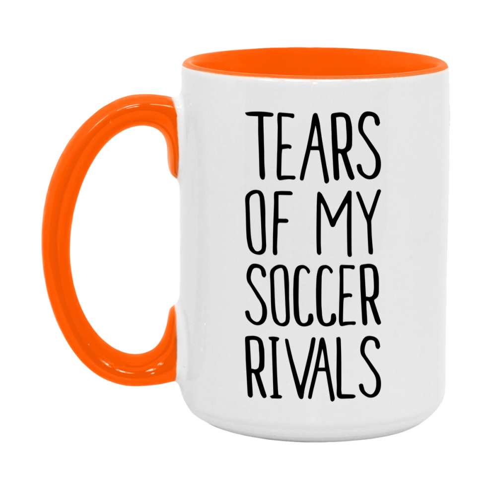 Funny Soccer Mug, Tears Of My Soccer Rivals, 11Oz Or 15Oz Coffee Cup