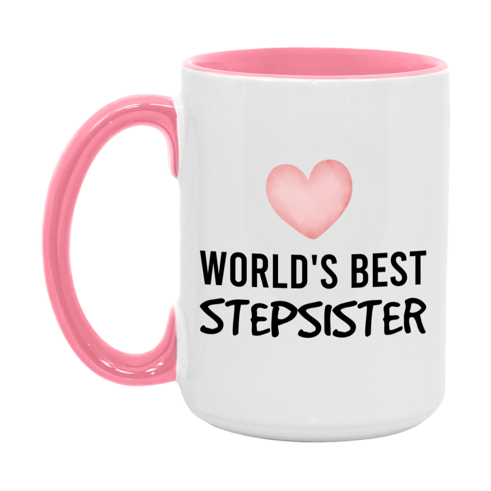 World's Best Stepsister Mug, Stepsister Superlative Coffee Mug, 11oz or 15oz Ceramic Cup, Gift for Stepsister