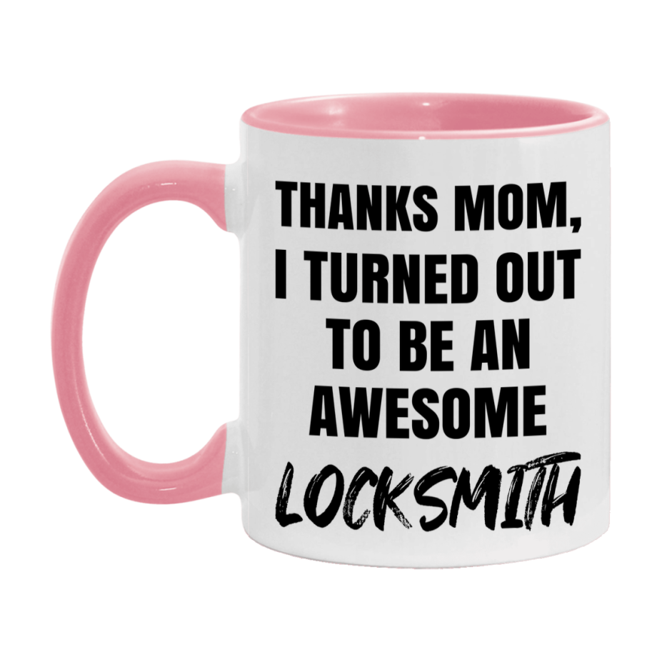 Locksmith Gift For Mom, Funny Mom Gift, 11Oz Or 15Oz White Ceramic Coffee Cup For Locksmith Mom