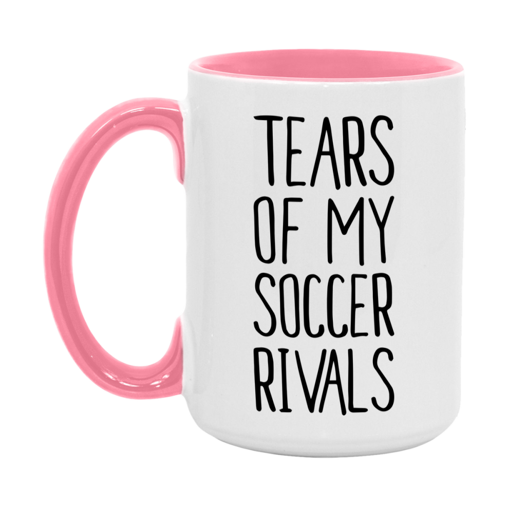 Funny Soccer Mug, Tears Of My Soccer Rivals, 11Oz Or 15Oz Coffee Cup