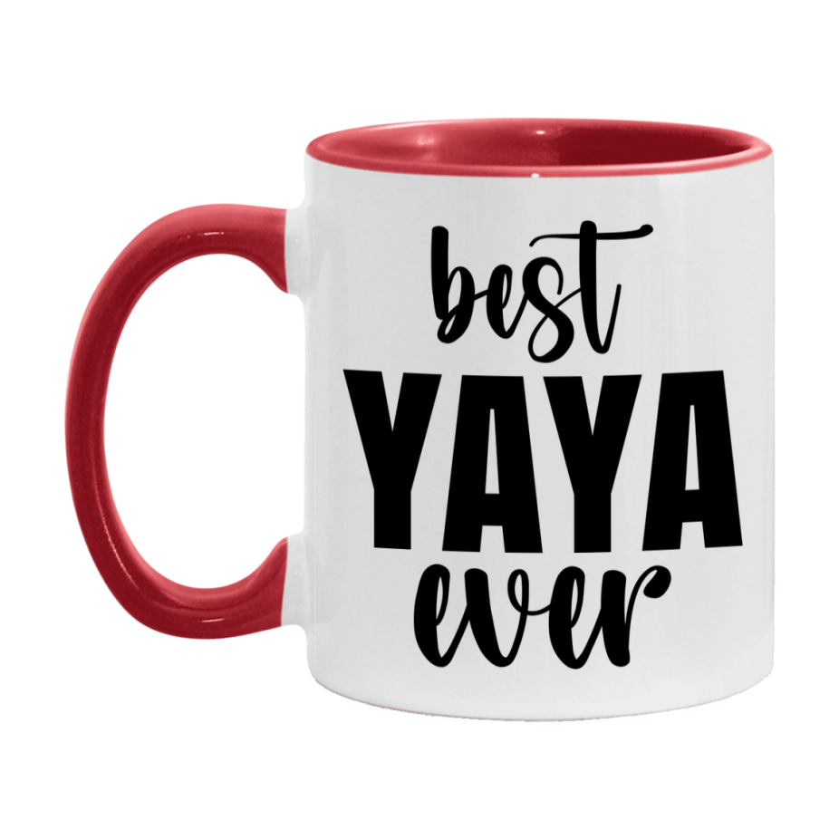Best Yaya Ever Mug, Mother's Day Gift, 11Oz Or 15Oz Ceramic Coffee Cup