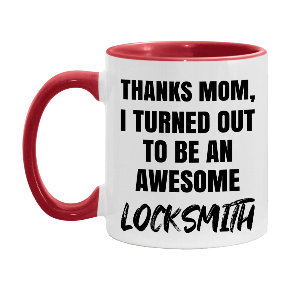Locksmith Gift For Mom, Funny Mom Gift, 11Oz Or 15Oz White Ceramic Coffee Cup For Locksmith Mom