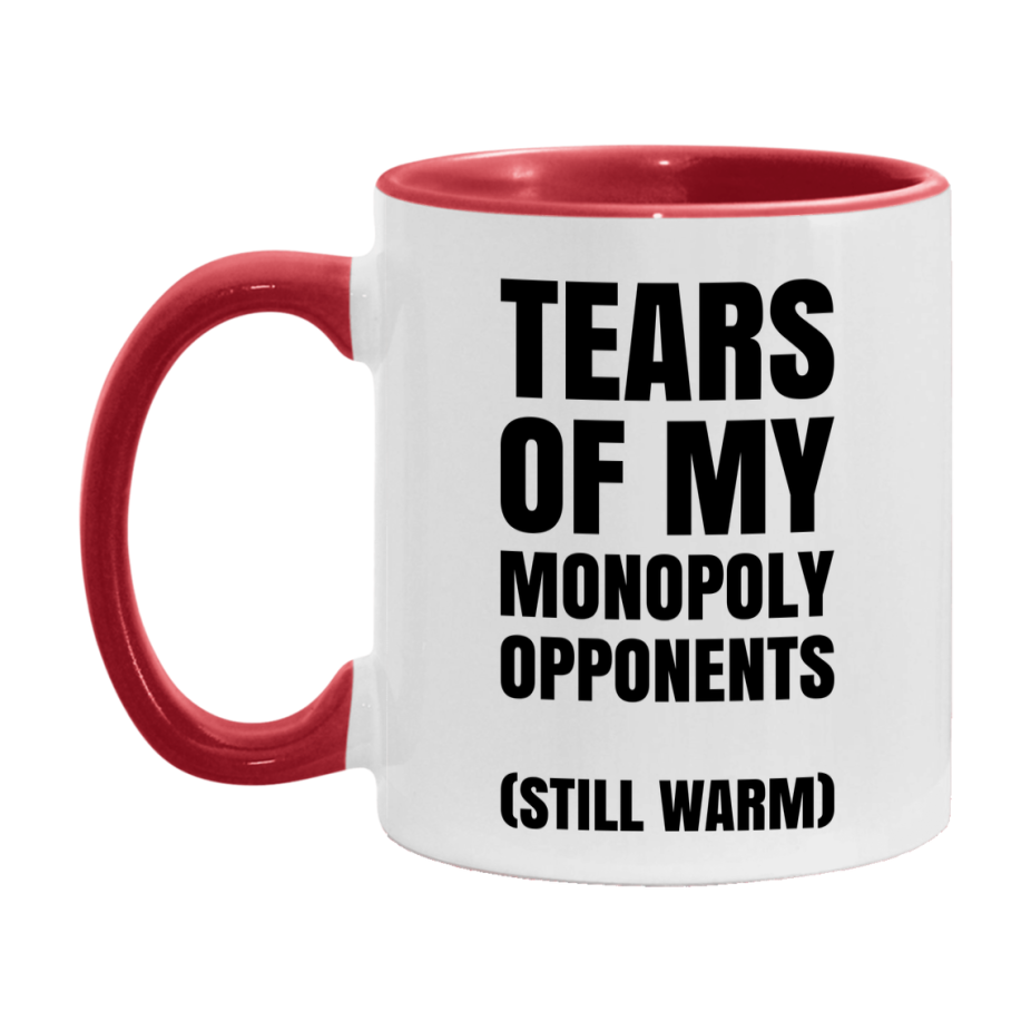 Board Game Gift – Tears Of My Monopoly Opponents Mug, 11Oz Or 15Oz White Ceramic Coffee Cup