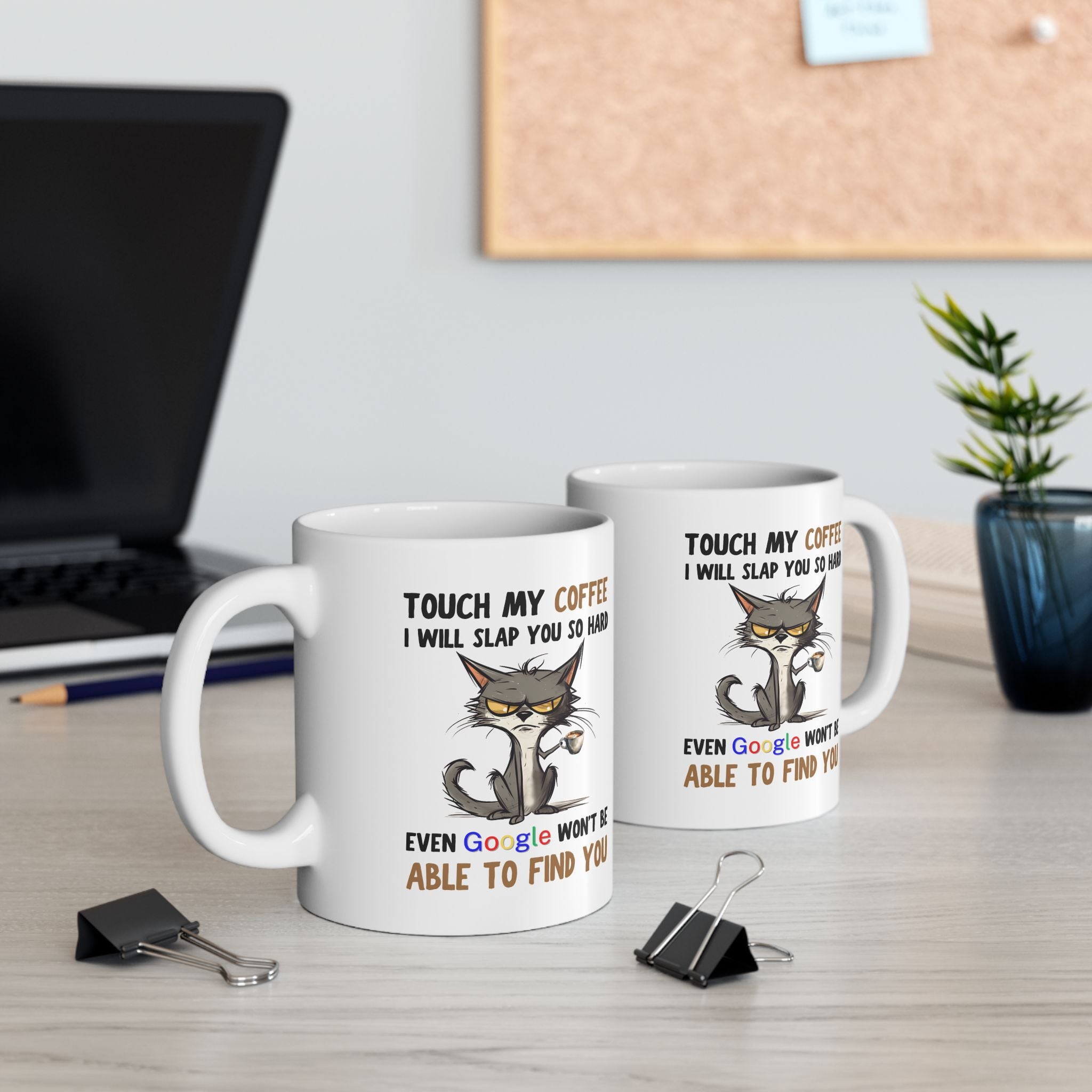 Funny Cat Coffee Mug — “Touch My Coffee I Will Slap You So Hard” (11oz & 15oz)