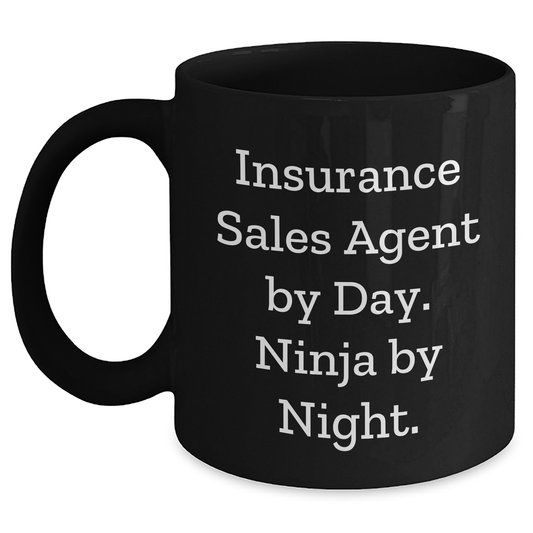 Insurance Sales Agent Ninja Coffee Mug, Funny Quote, Father's Day Unique Gifts from Family, Unique Gifts for Insurance Sales Agent, Black Coffee Mug, 11oz or 15oz - Main