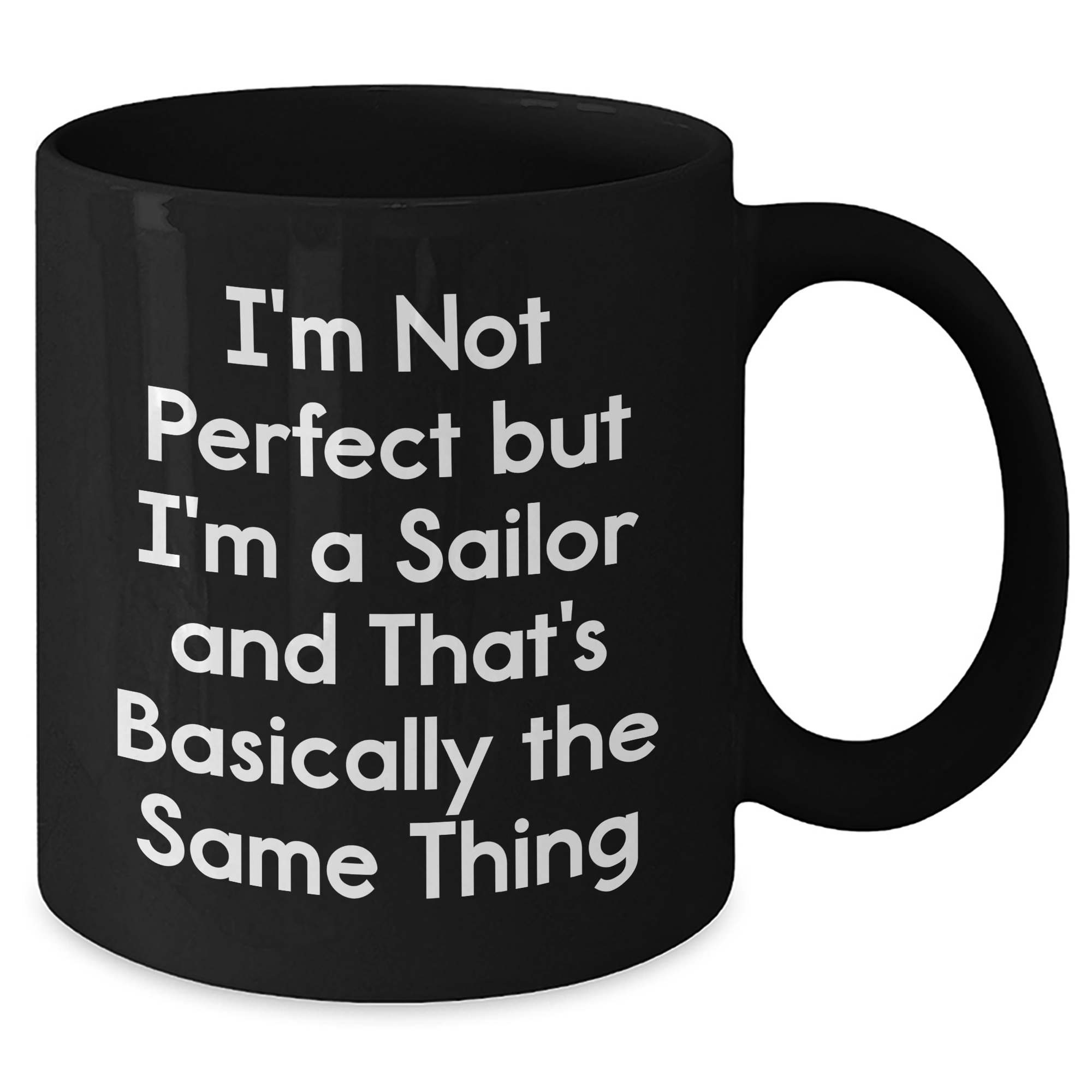 Sailor Gifts for Sailor Lovers, Inspirational Quote Black Coffee Mug, Funny Graduation Present, Gifts from Friends, Black 11oz or 15oz Mug - Additional