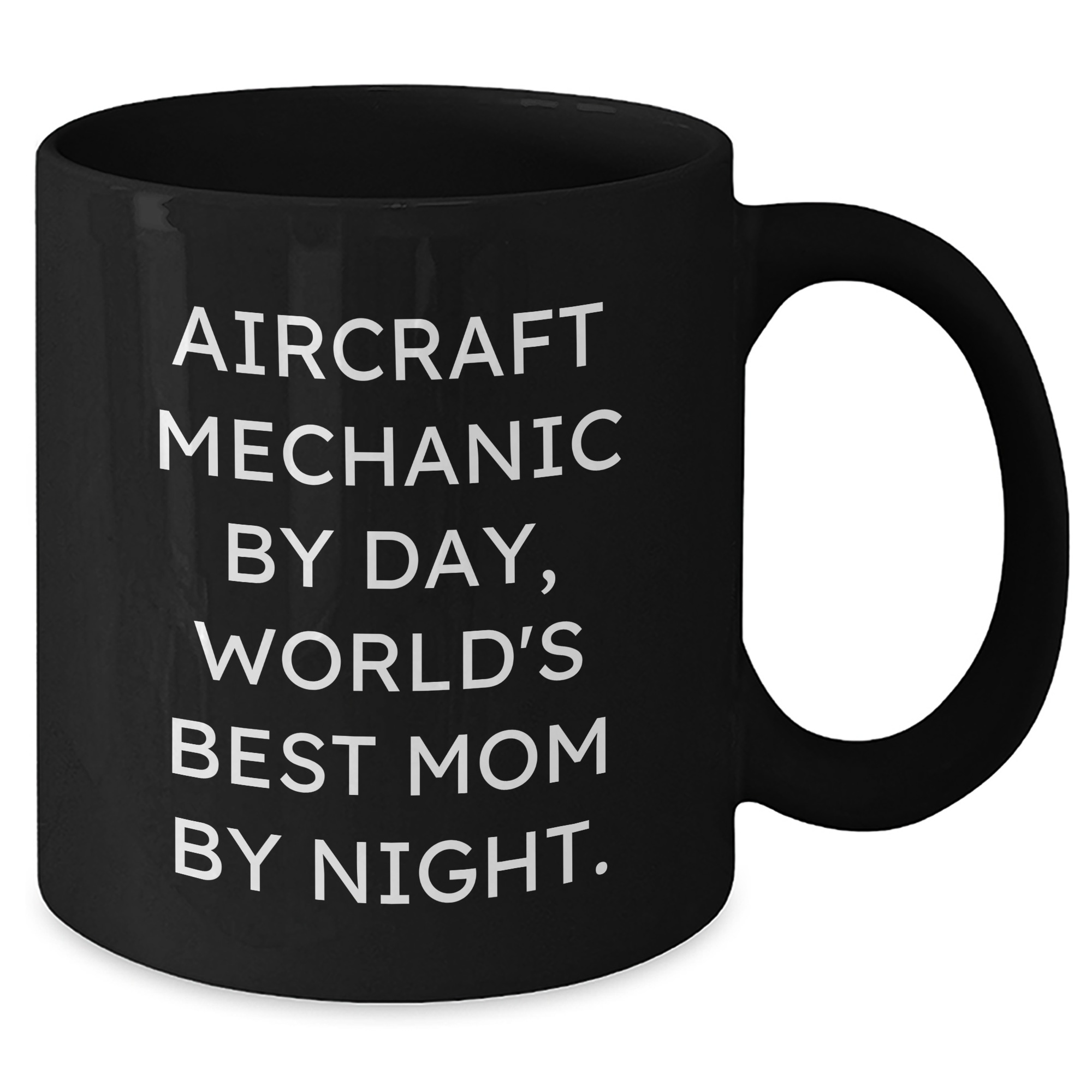 Aircraft Mechanic Gifts - Funny Quote Black Coffee Mug, Gifts from Men to Aircraft Mechanic By Day, World's Best Mom By Night. Father's Day Unique - Additional