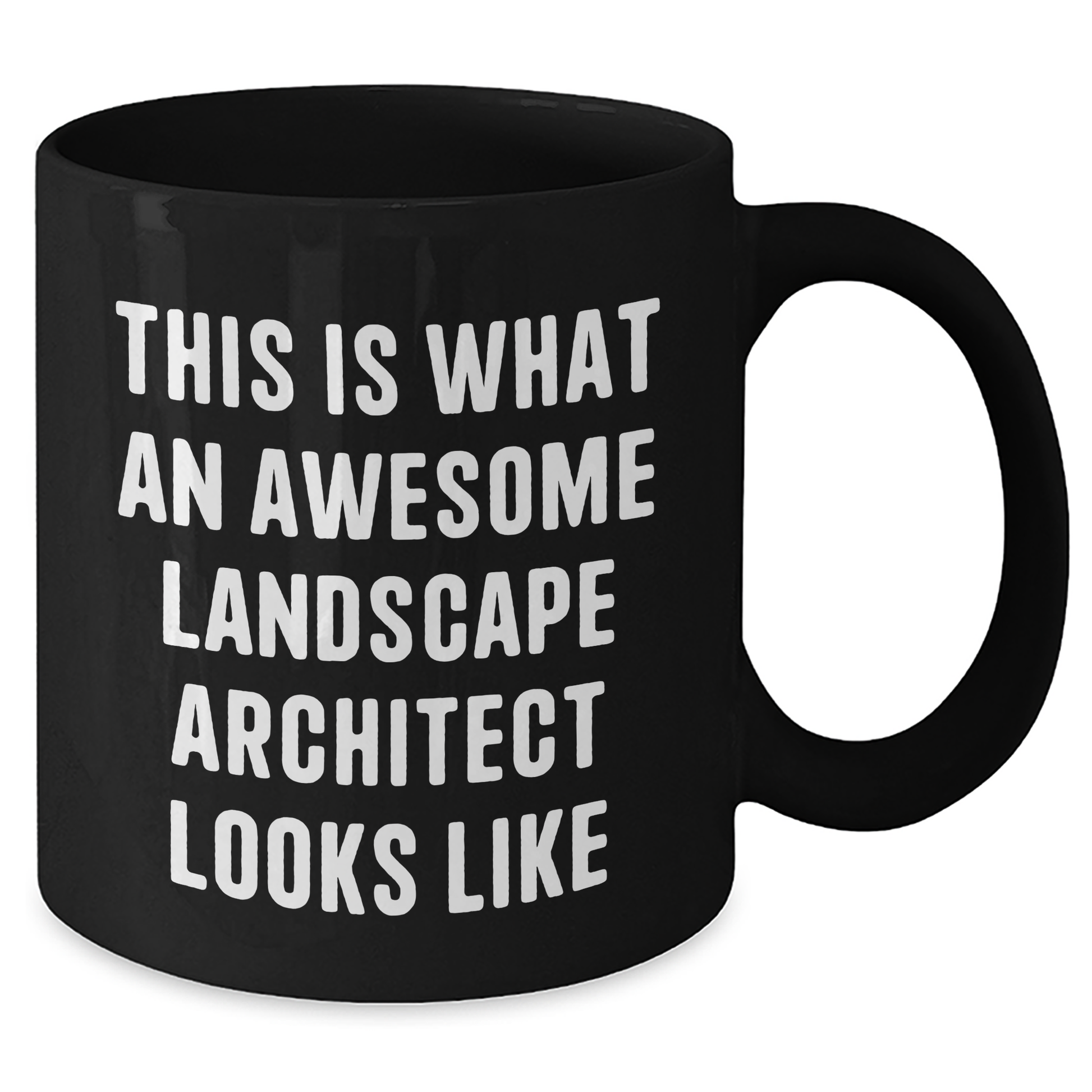 Funny Landscape Architect Gifts from Men for Father's Day - This Is What An Awesome Landscape Architect Looks Like Black Coffee Mug, 11oz or 15oz, Microwave and Dishwasher Safe - Additional