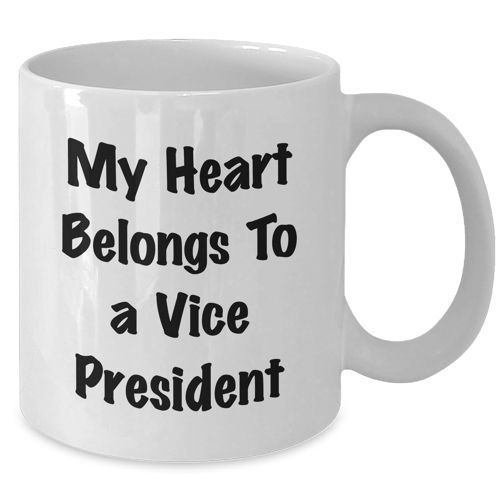 Funny Vice President White Coffee Mug Gifts from Friends, Gifts for Vice President, My Heart Belongs To A Vice President, Graduation Unique Gifts - Additional