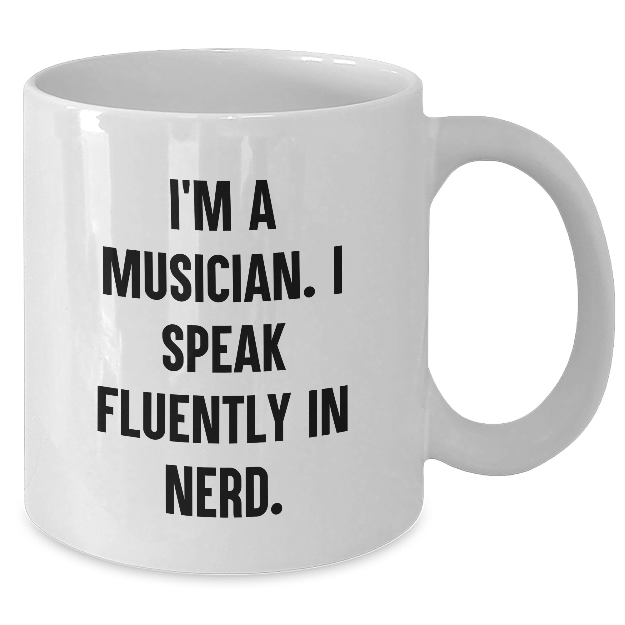 Funny Musician Gifts from Men to Musician Friends on Mother's Day - White Coffee Mug, I'm A Musician. I Speak Fluently In genius. - Additional