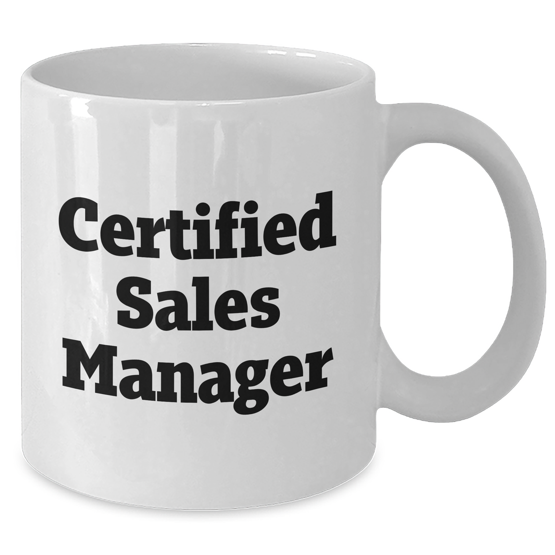 Funny Sales Manager Gifts for Dad - 'Certified Sales Manager' White Coffee Mug, Gifts from Family, Unique Father's Day Unique Gifts - Additional