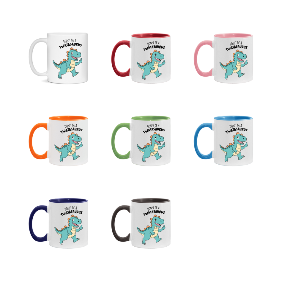 Don’t Be A Twatasaurus Mug, 11Oz Or 15Oz Coffee Cup