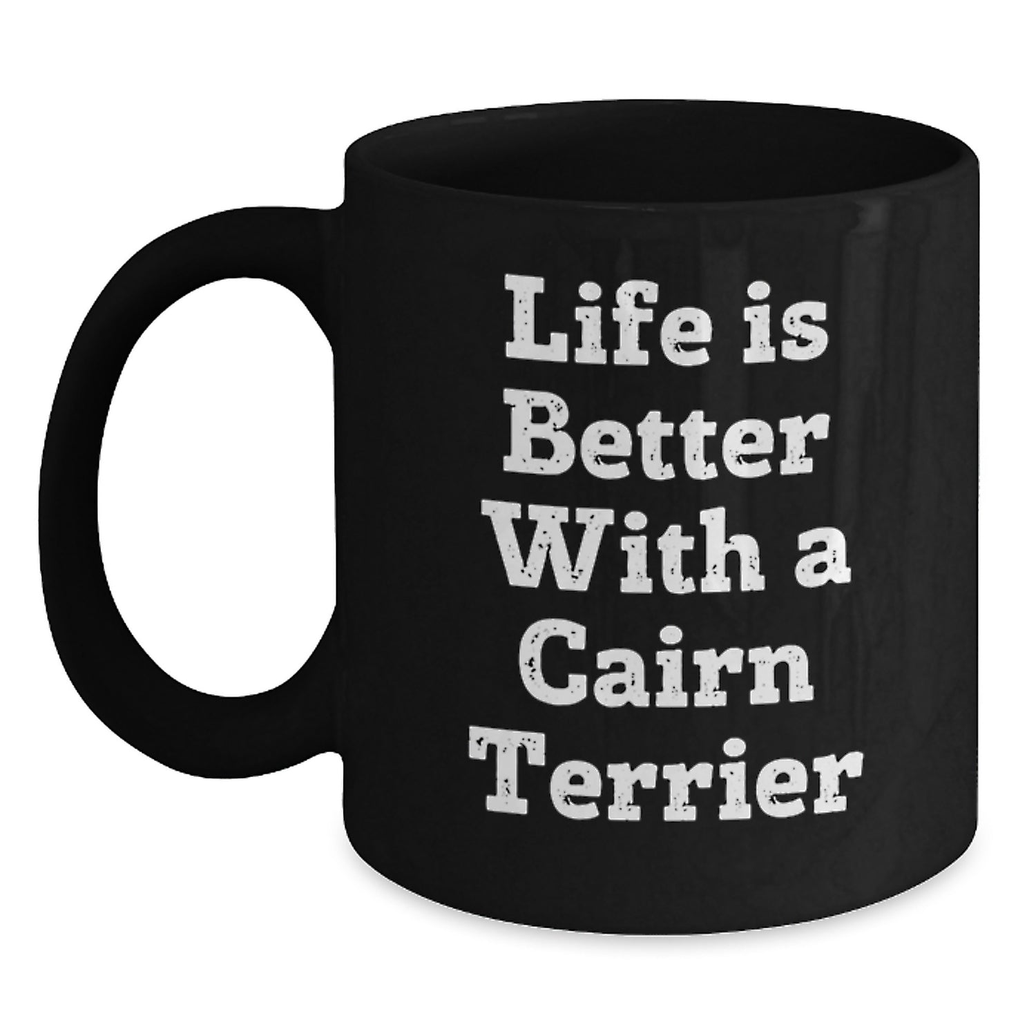 Cute Cairn Terrier Dog Gifts Funny Quote Black Coffee Mugs from Friends, Gifts for Cairn Terrier Dog Lovers, Birthday Unique Gifts from Men, Women, Family - Main