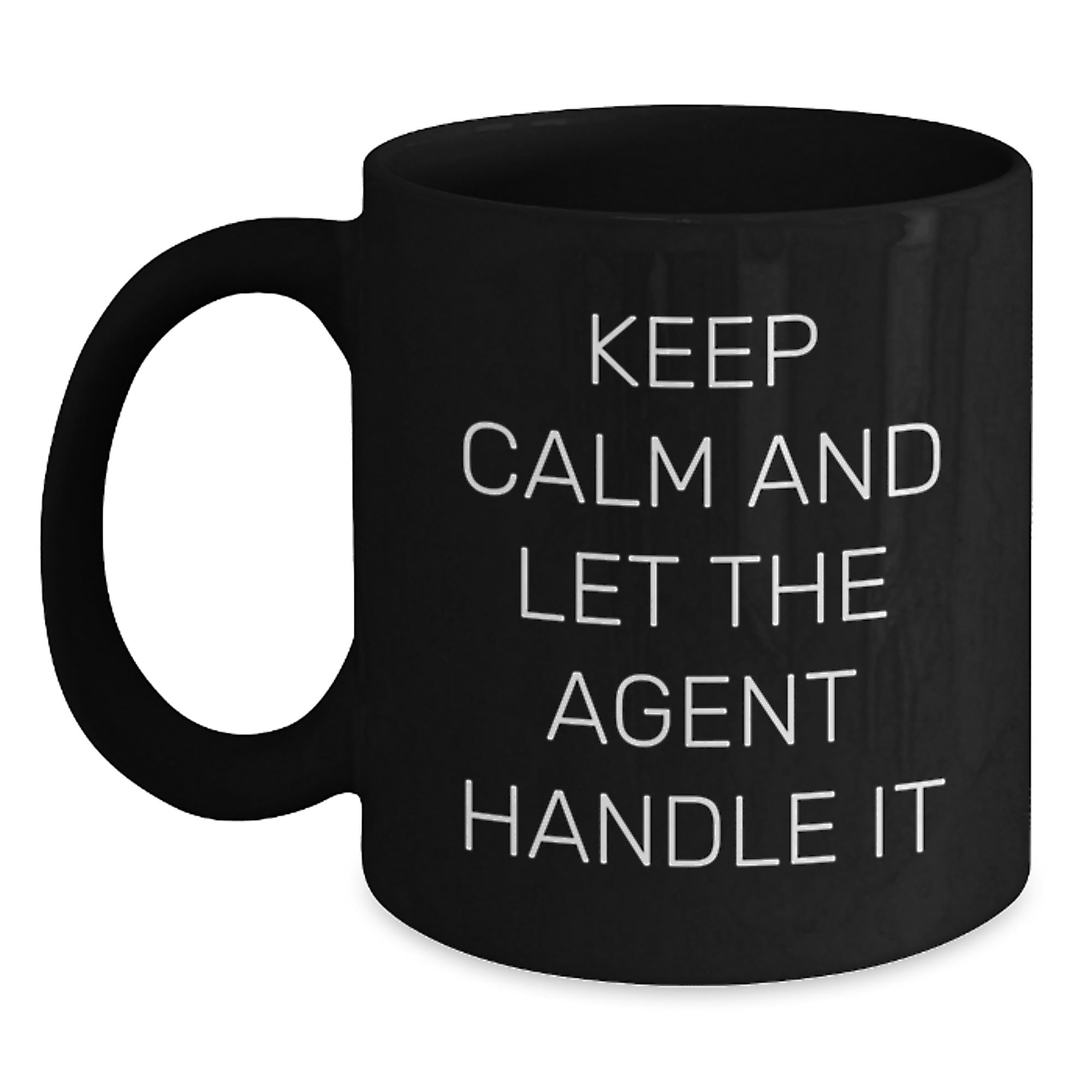 Funny Agent Gifts, Keep Calm And Let The Agent Handle It Black Coffee Mug, Gifts from Men to Agent Friends for Christmas - Main
