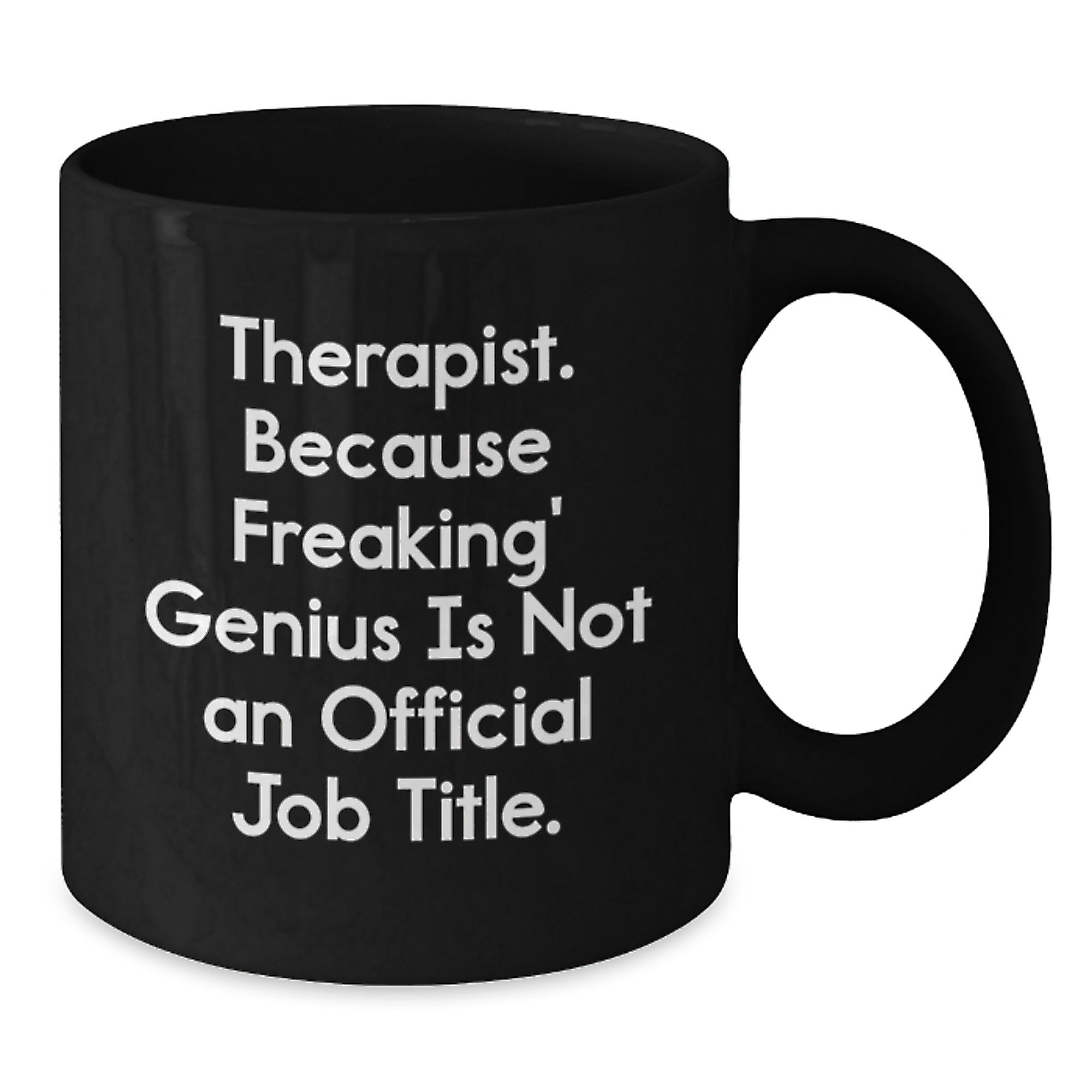 Funny Therapist Gifts for Men, Unique Black Coffee Mugs from Friends, Inspirational Quotes for Therapist, Graduation Unique Gifts - Additional