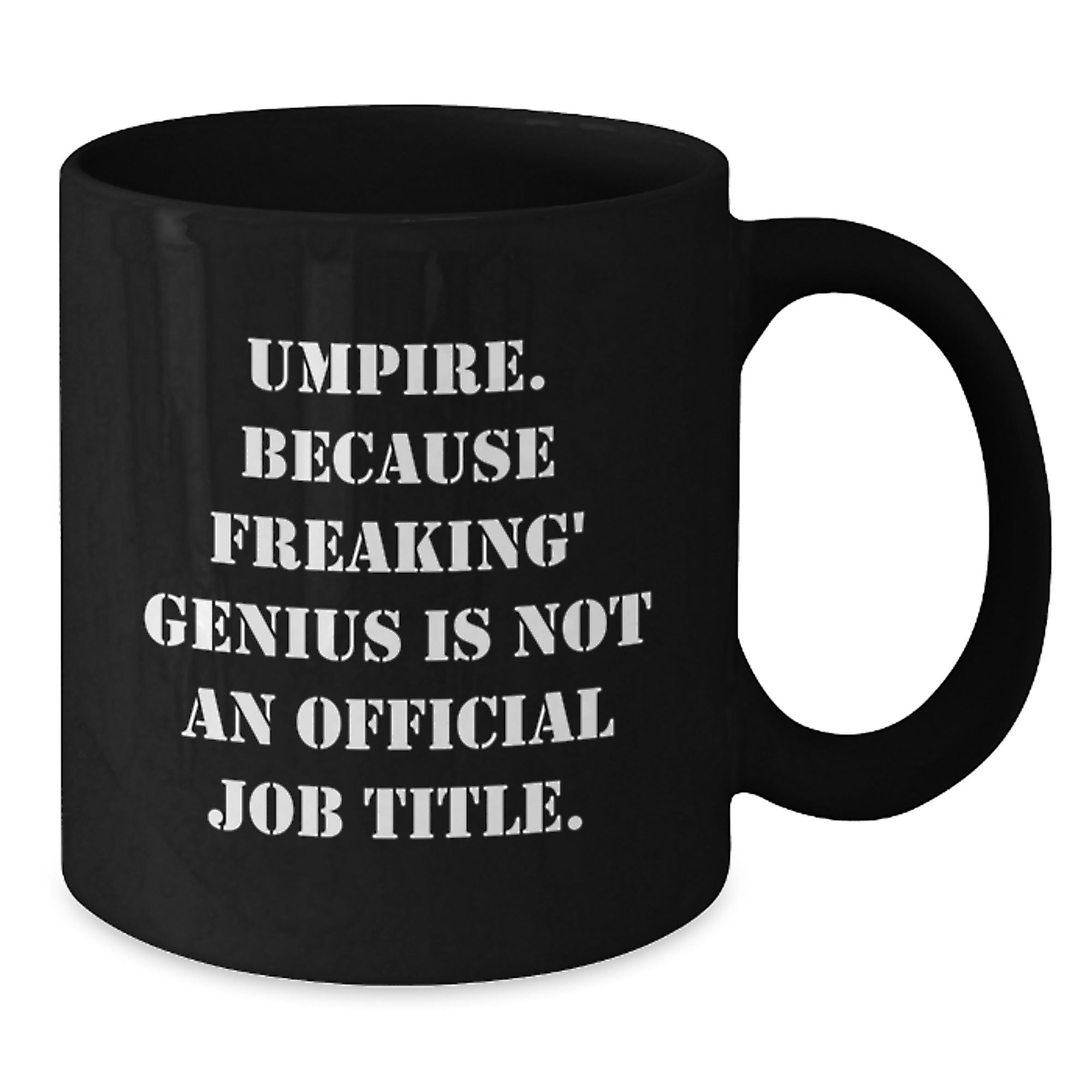 Funny Umpire Gifts for Umpire, Black Coffee Mug, Unique Graduation Gifts from Friends, Umpire Humor Mug - Additional
