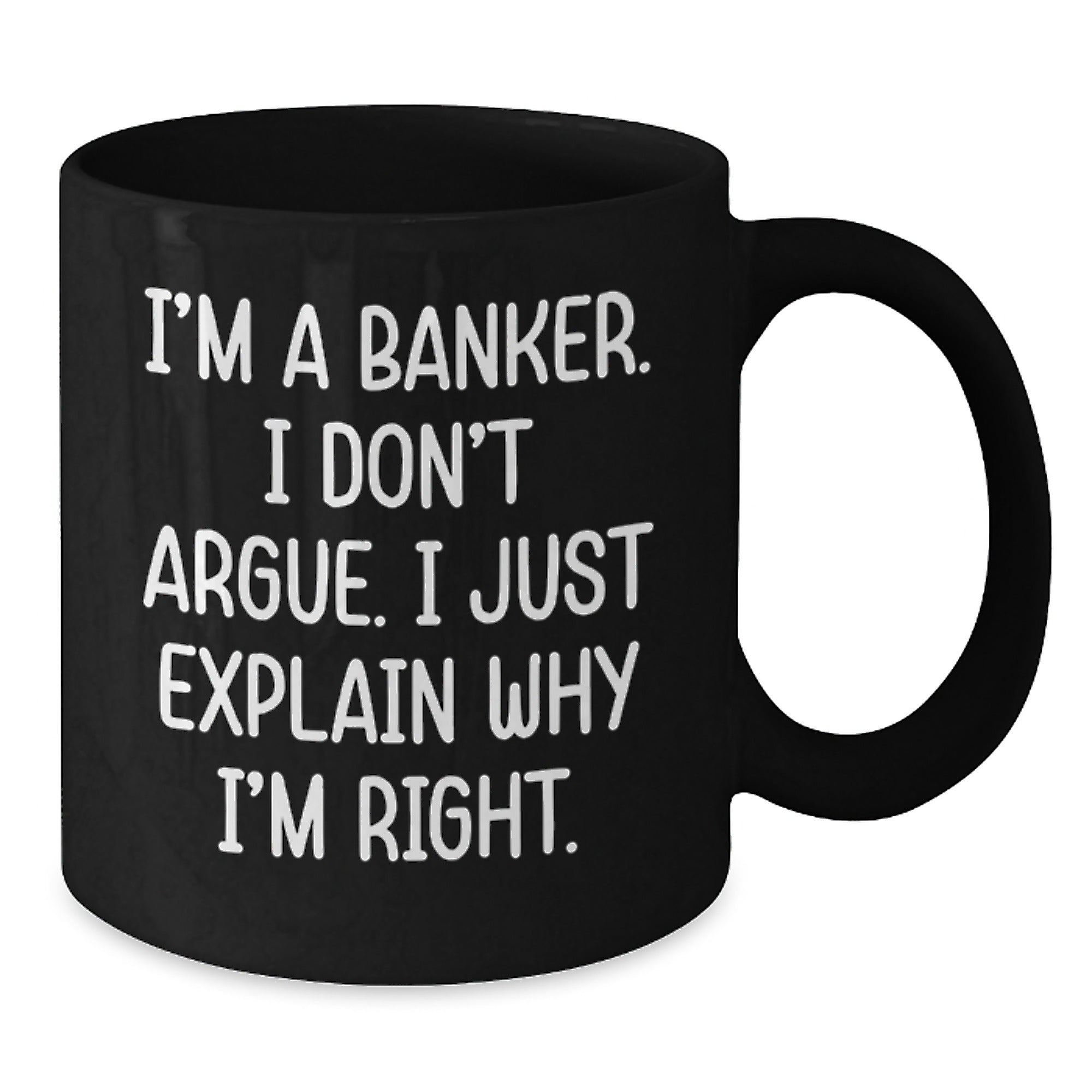 Funny Gift for Banker, Banker Coffee Mug with a Twist, Perfect Birthday Unique Gift for Friends and Family - Additional