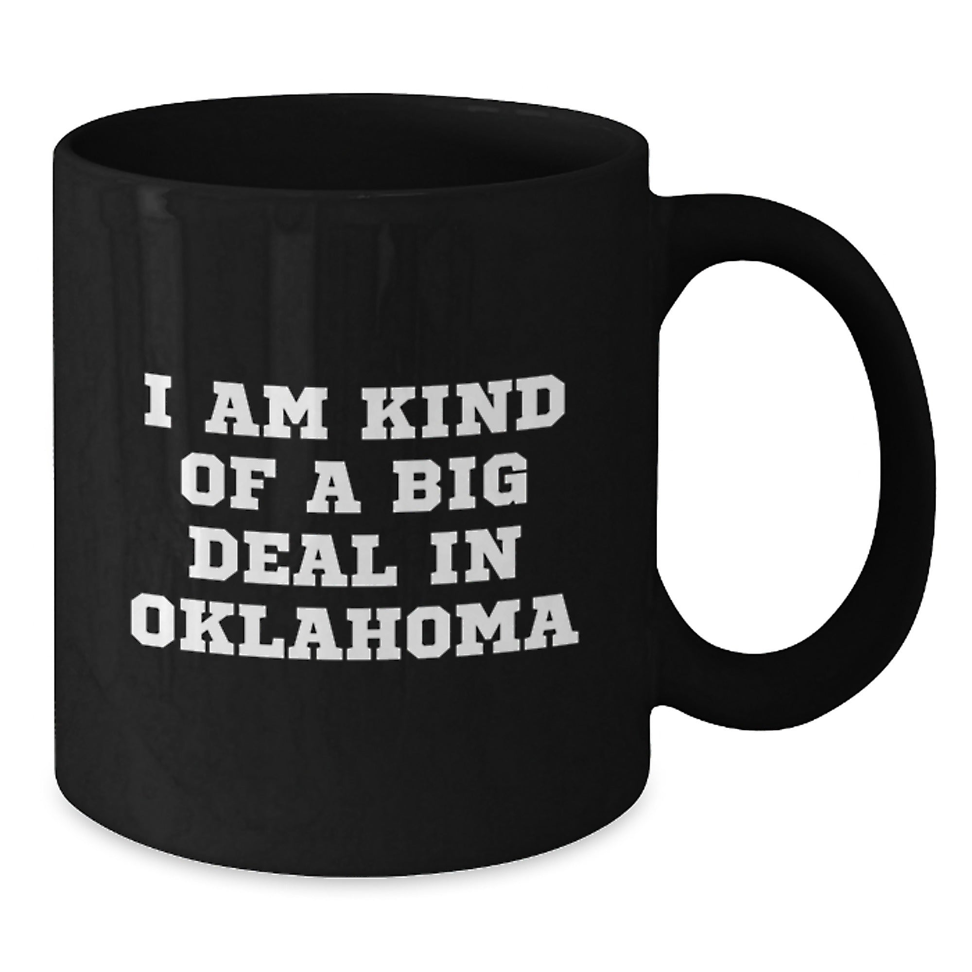 Oklahoma Proud Funny Quote Black Coffee Mug Gifts for Dad from Men, Unique Father's Day Unique Gifts - Additional