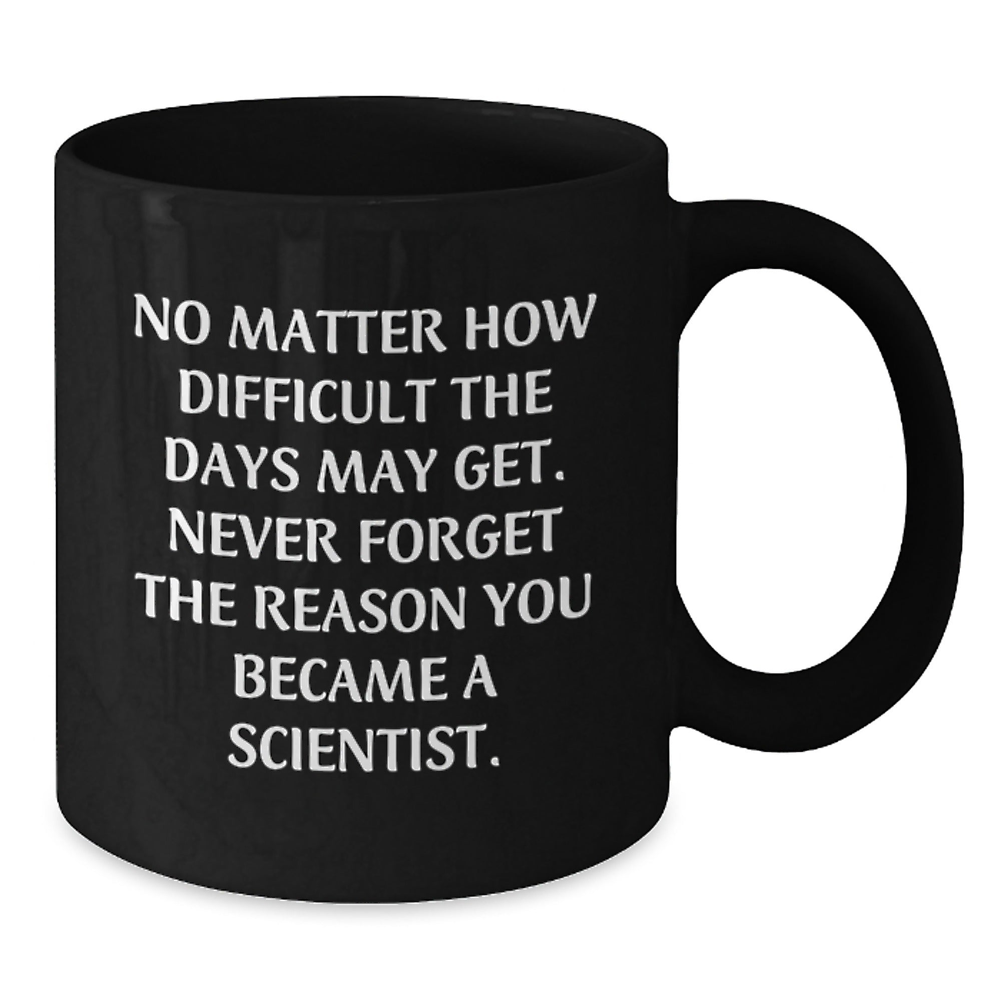 Funny Scientist Quotes Black Coffee Mugs Gifts from Friends to Men on Graduation Unique Gifts - Additional