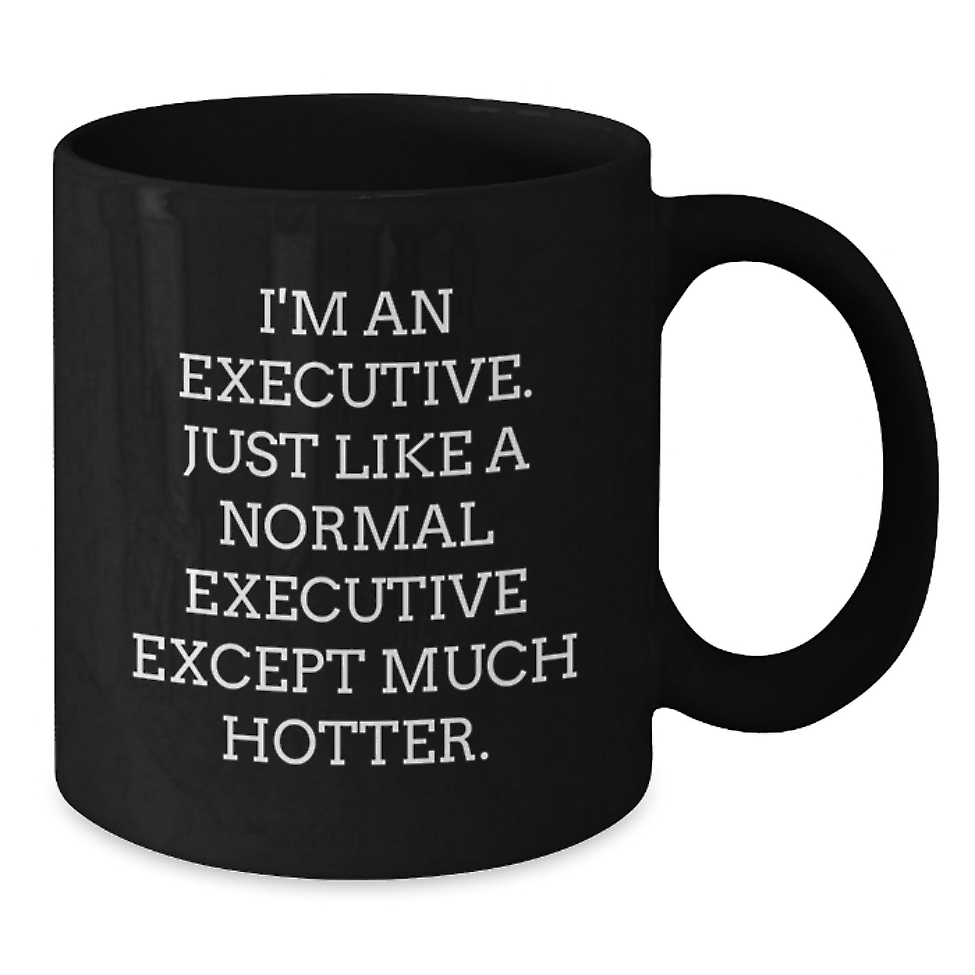 Funny Executive Mugs for Office Gifts from Men to Executive Friends on Father's Day - Additional