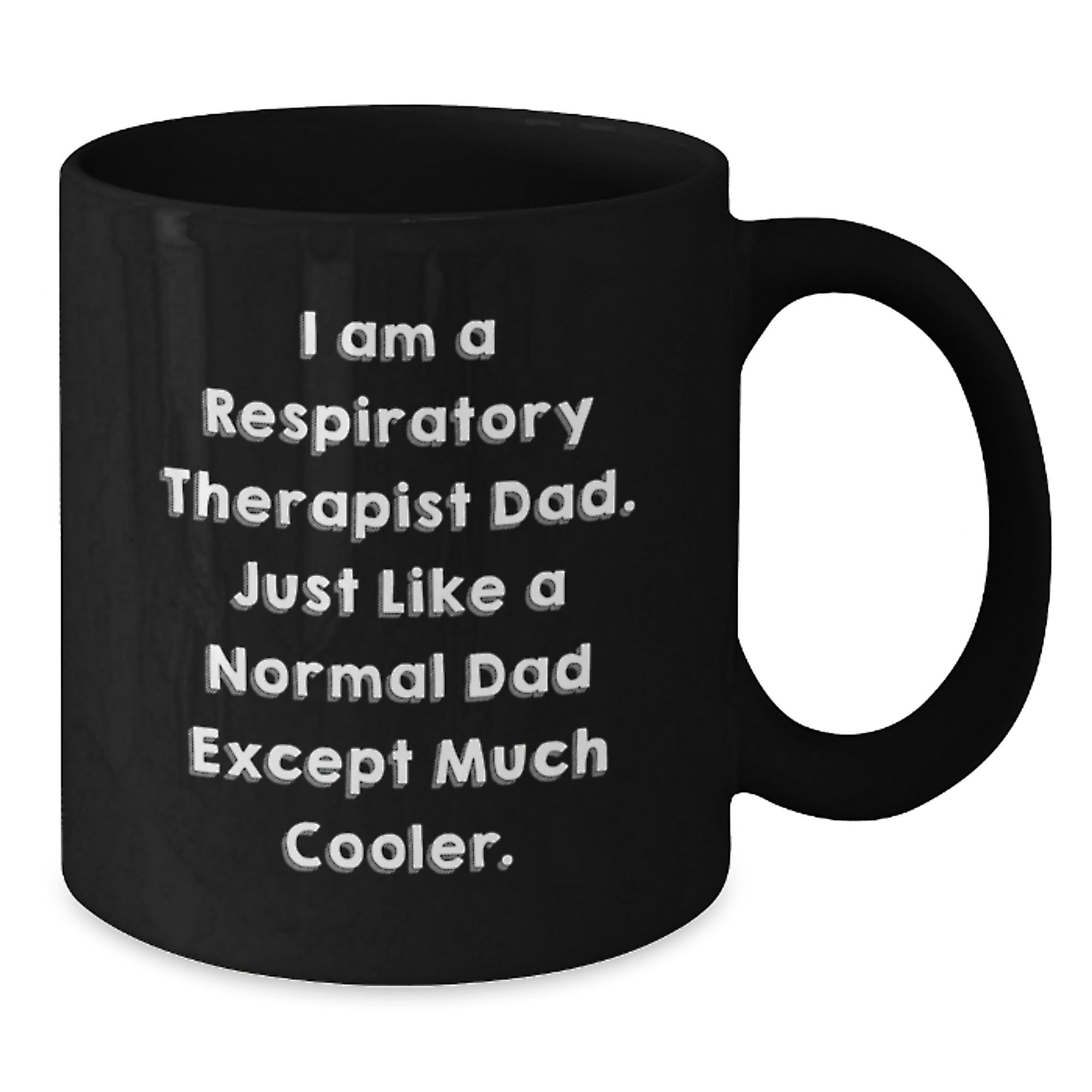 Funny Respiratory Therapist Gifts for Men - Black Coffee Mug, Christmas Unique Presents from Dad - Additional