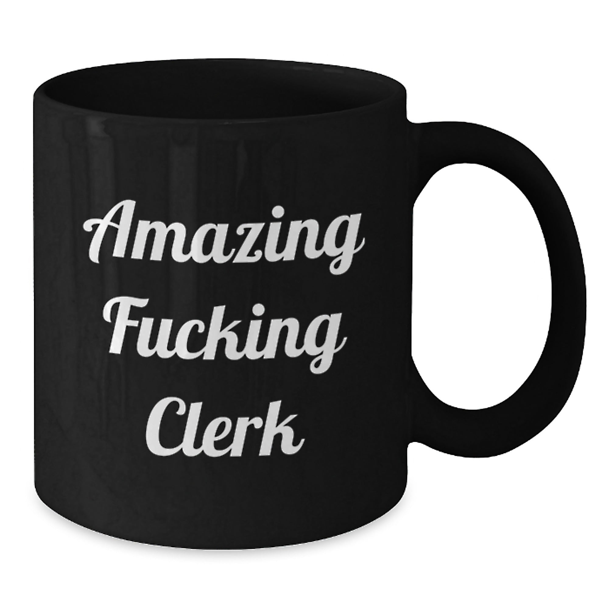 Funny Clerk Gifts from Men to Clerk, Christmas Unique Office Mug with Amazing F--king Clerk Quote, Black Coffee Mug for Clerk - Additional