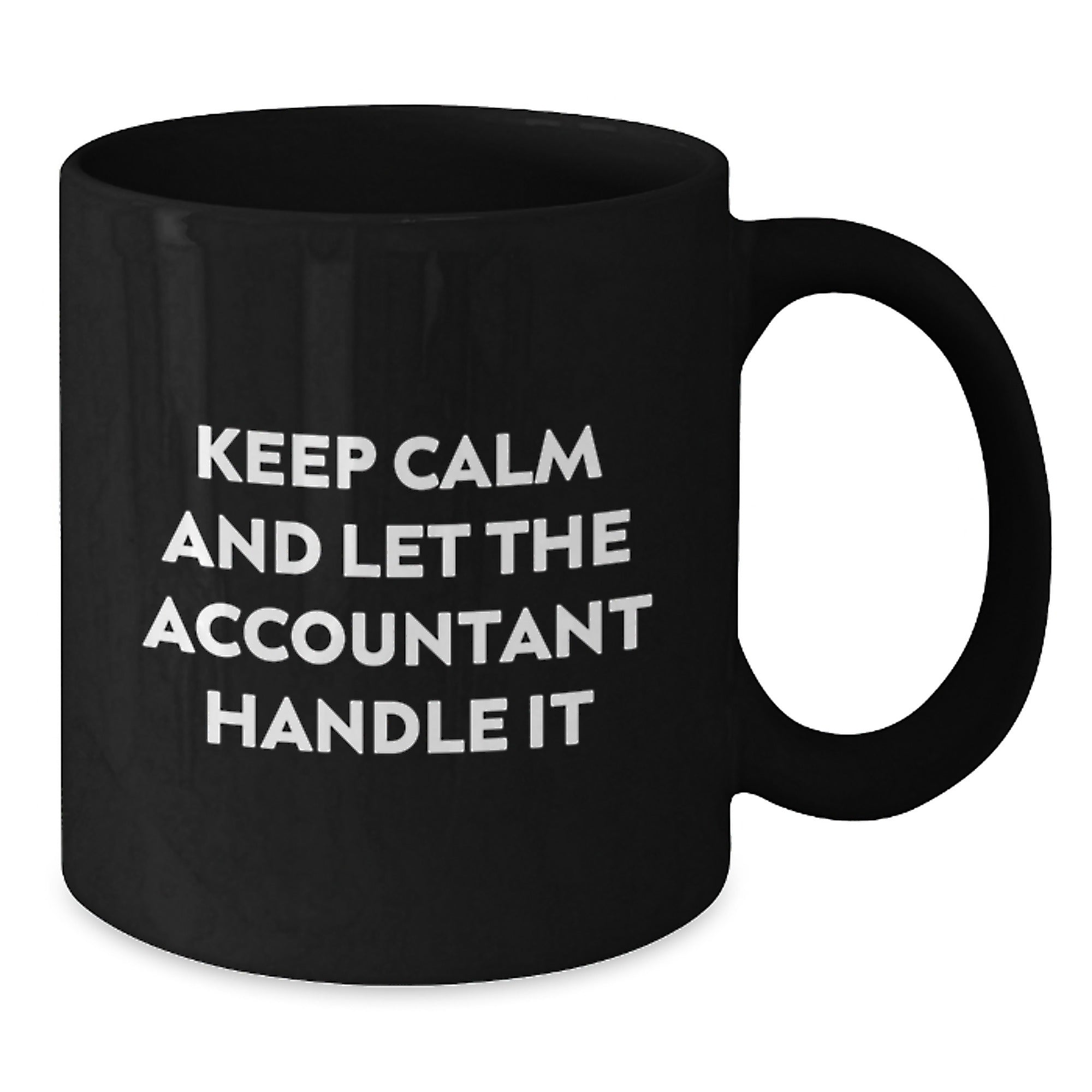 Funny Accountant Gifts for Friends and Family, Keep Calm And Let The Accountant Handle It Black Coffee Mugs for Women, Men, Coworkers Gifts from Christmas Unique - Additional