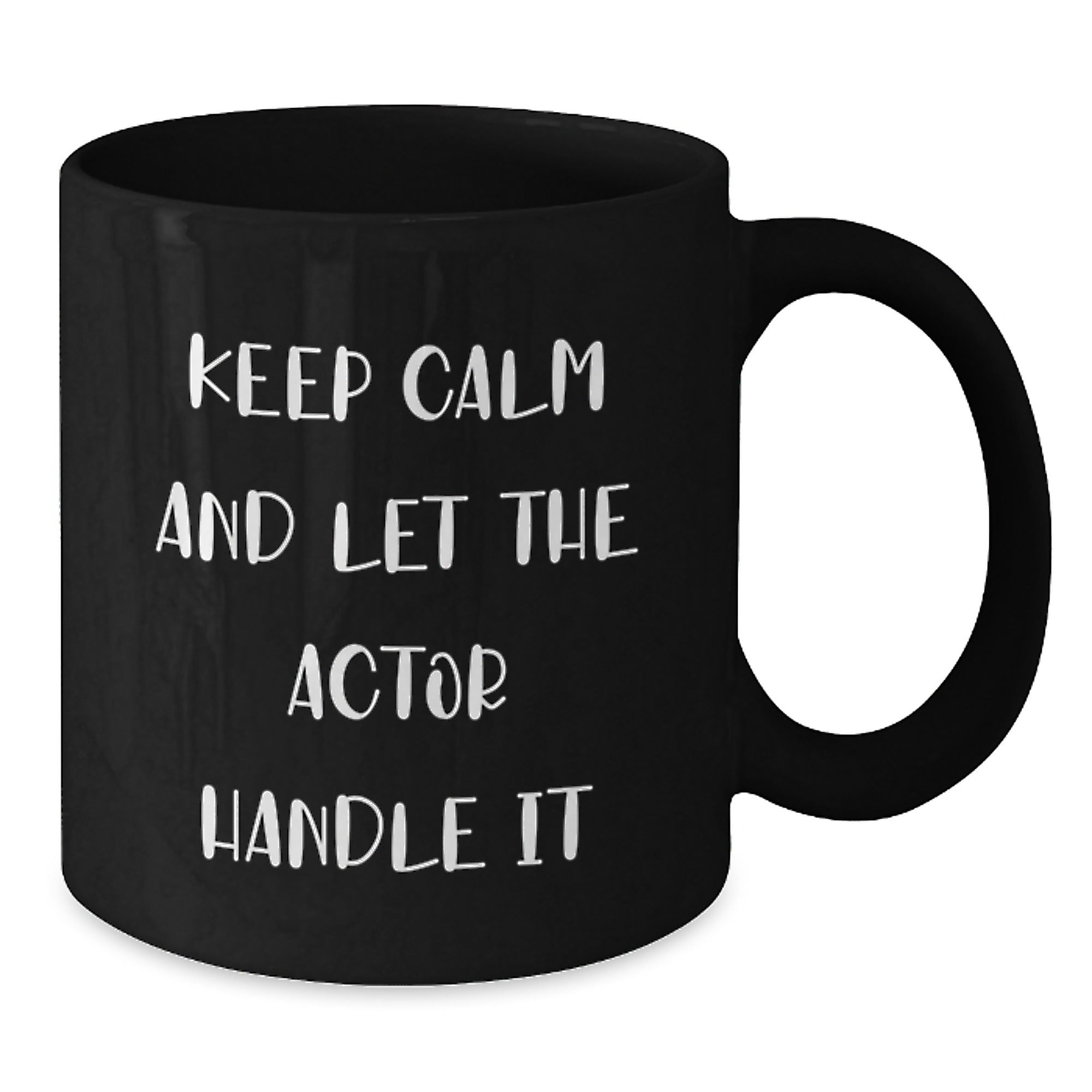 Funny Actor Gifts for Men, Women, Friends, Coworkers, Family - Black Coffee Mug with Keep Calm And Let The Actor Handle It Quote, Christmas Unique Gifts from Men, Women, Friends, Coworkers, Family - Additional