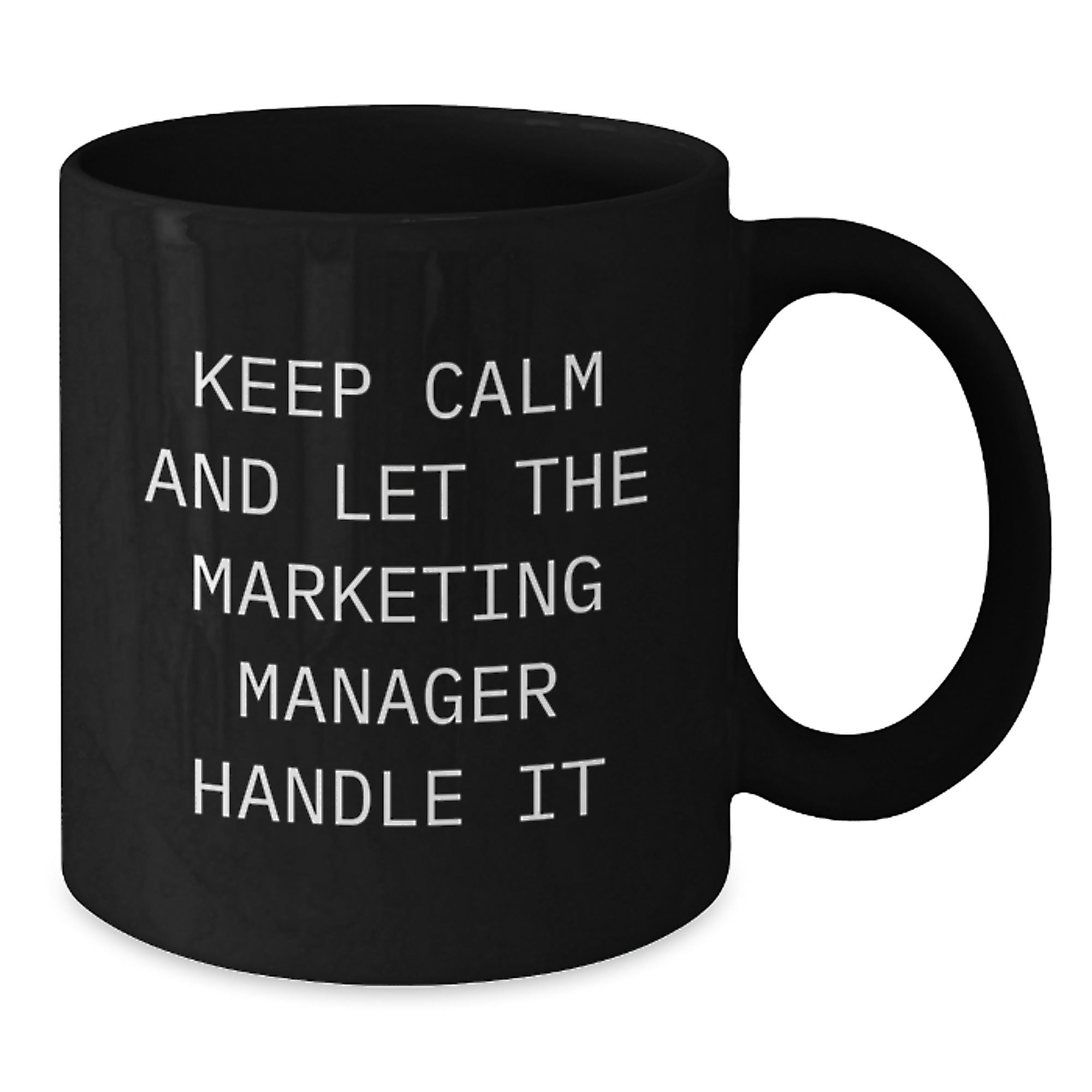 Funny Marketing Manager Gifts for Men, Black Coffee Mug, 'Keep Calm And Let The Marketing Manager Handle It', Christmas Unique Gifts from Friends, Coworkers - Additional