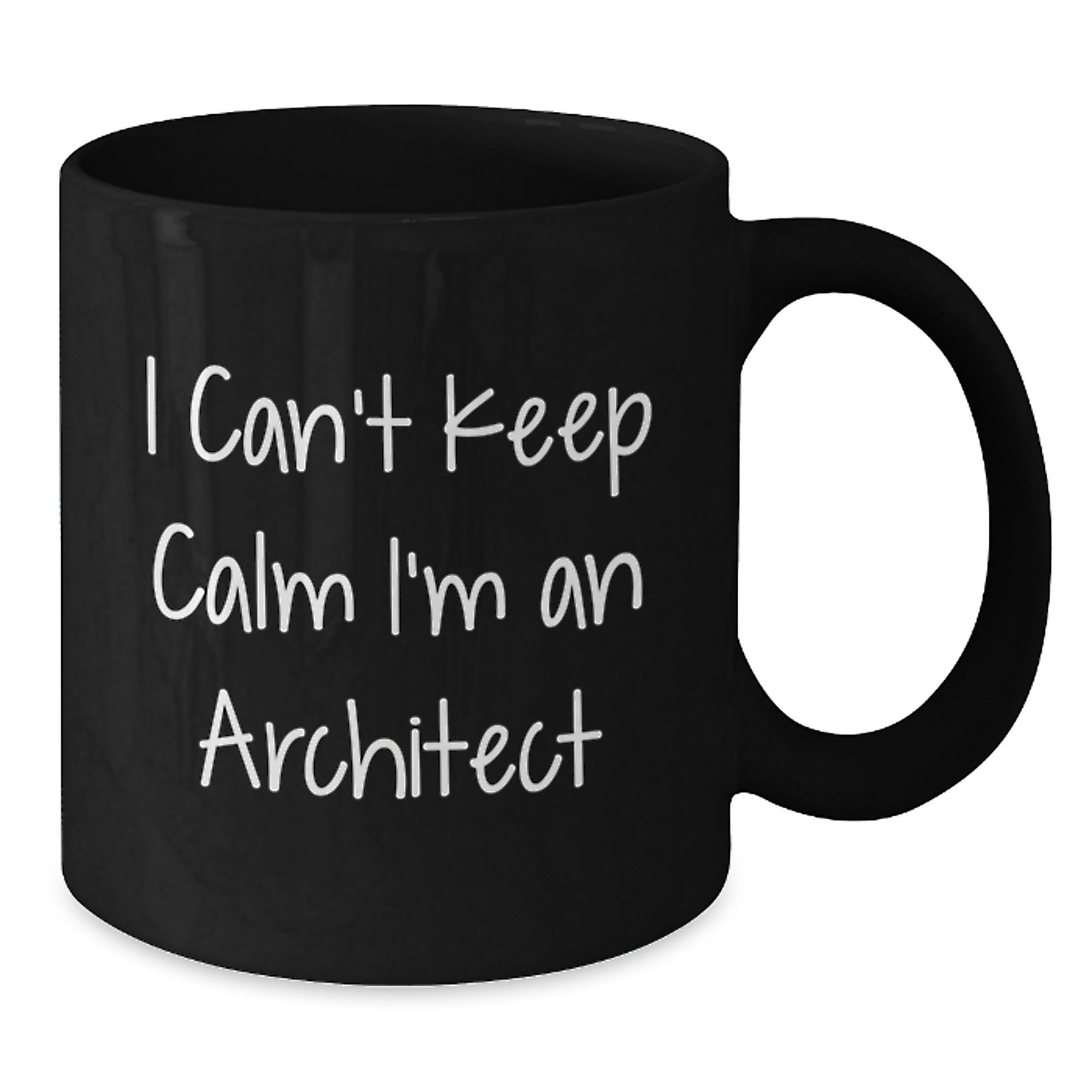 Funny Gifts from Friends or Family for the Architect in Your Life, I Can't Keep Calm I'm An Architect, Black Coffee Mug for Architect - Additional