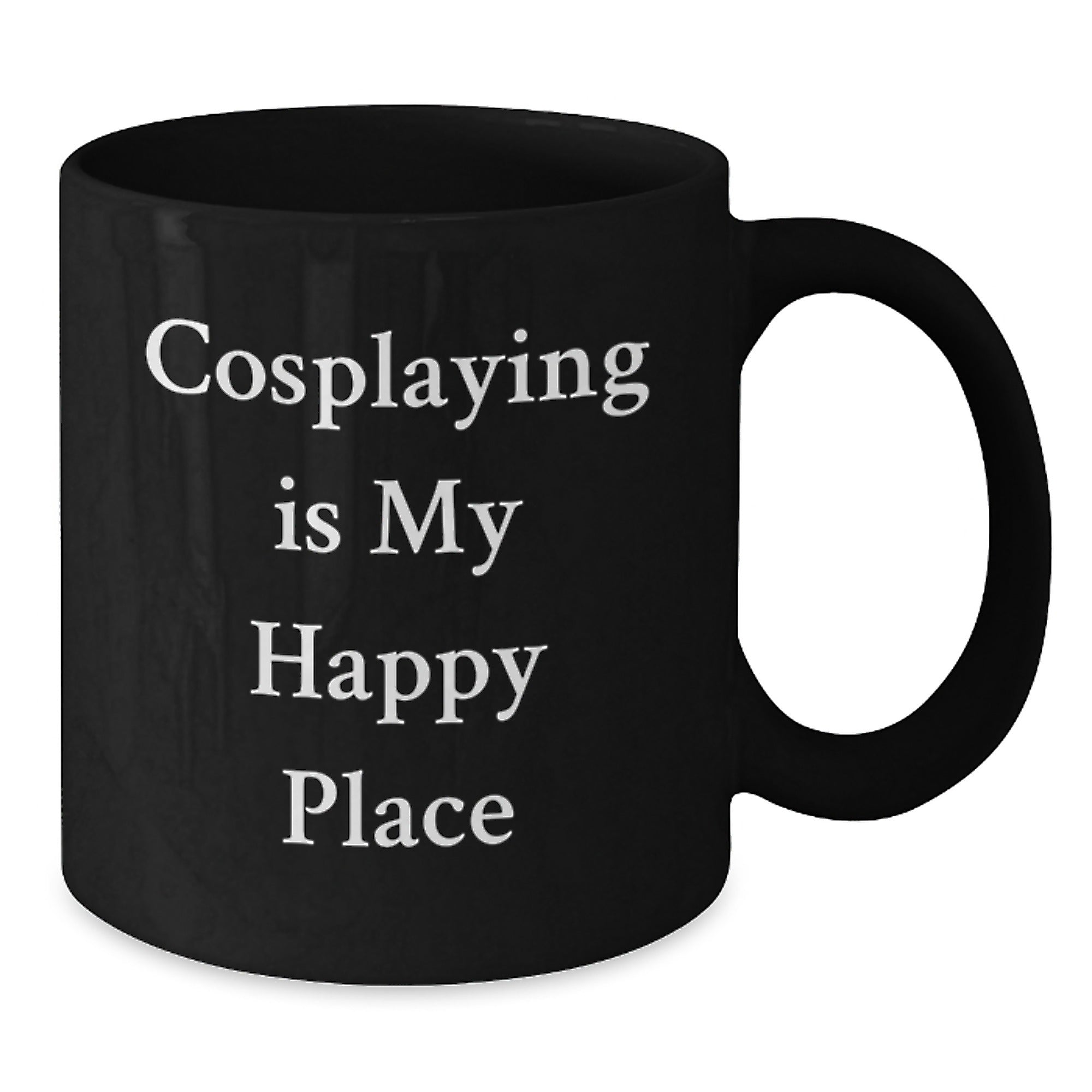 Birthday Gift for Her Cosplaying Mug Present Cosplaying Is Happy Place - Additional