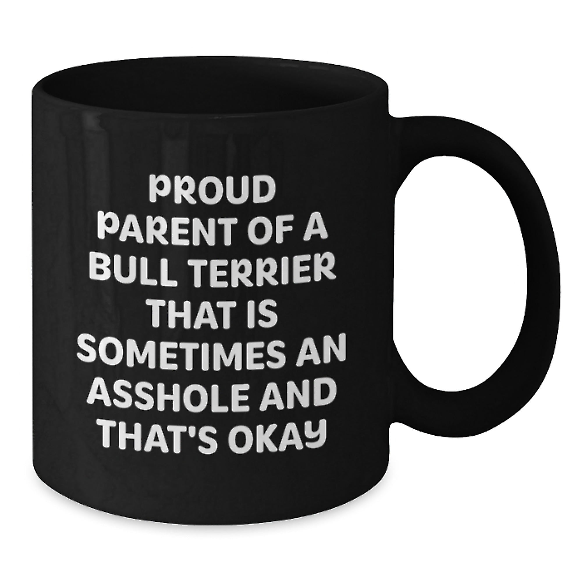 Birthday Gift Bull Terrier Mug Present for Her – Proud Parent Of A Bull - Additional
