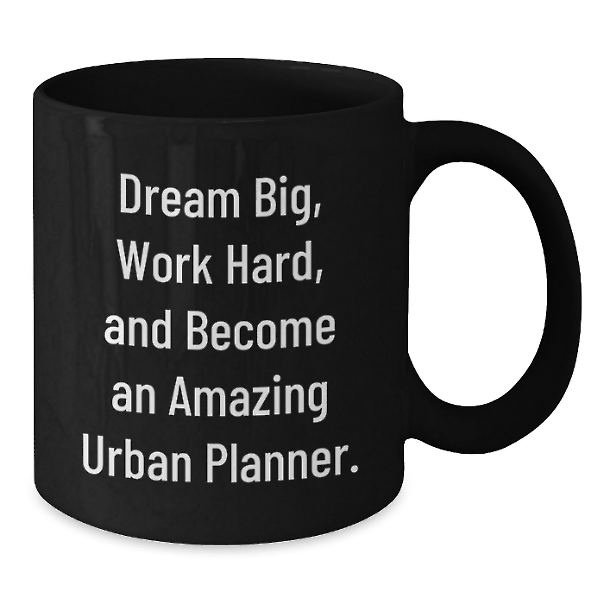 Gifts from Friends and Family - Inspirational Urban Planner Quotes Black Coffee Mug, Perfect for Christmas Unique Gifts - Additional