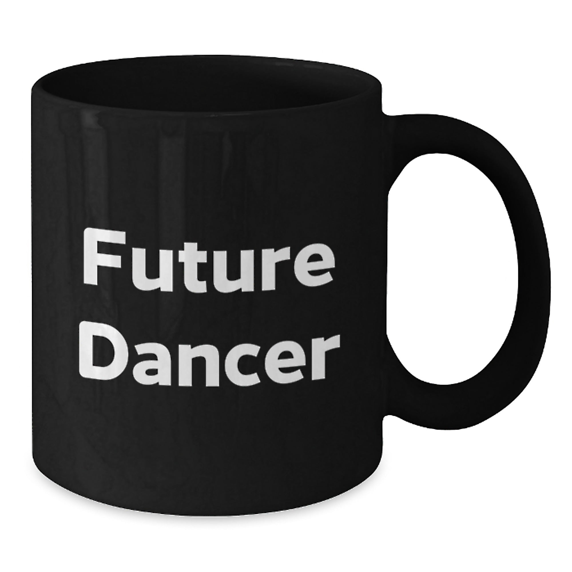 Funny Future Dancer Gifts for Him - Black Coffee Mug Gifts from Friends, Gift Ideas for Christmas Unique Gifts - Additional