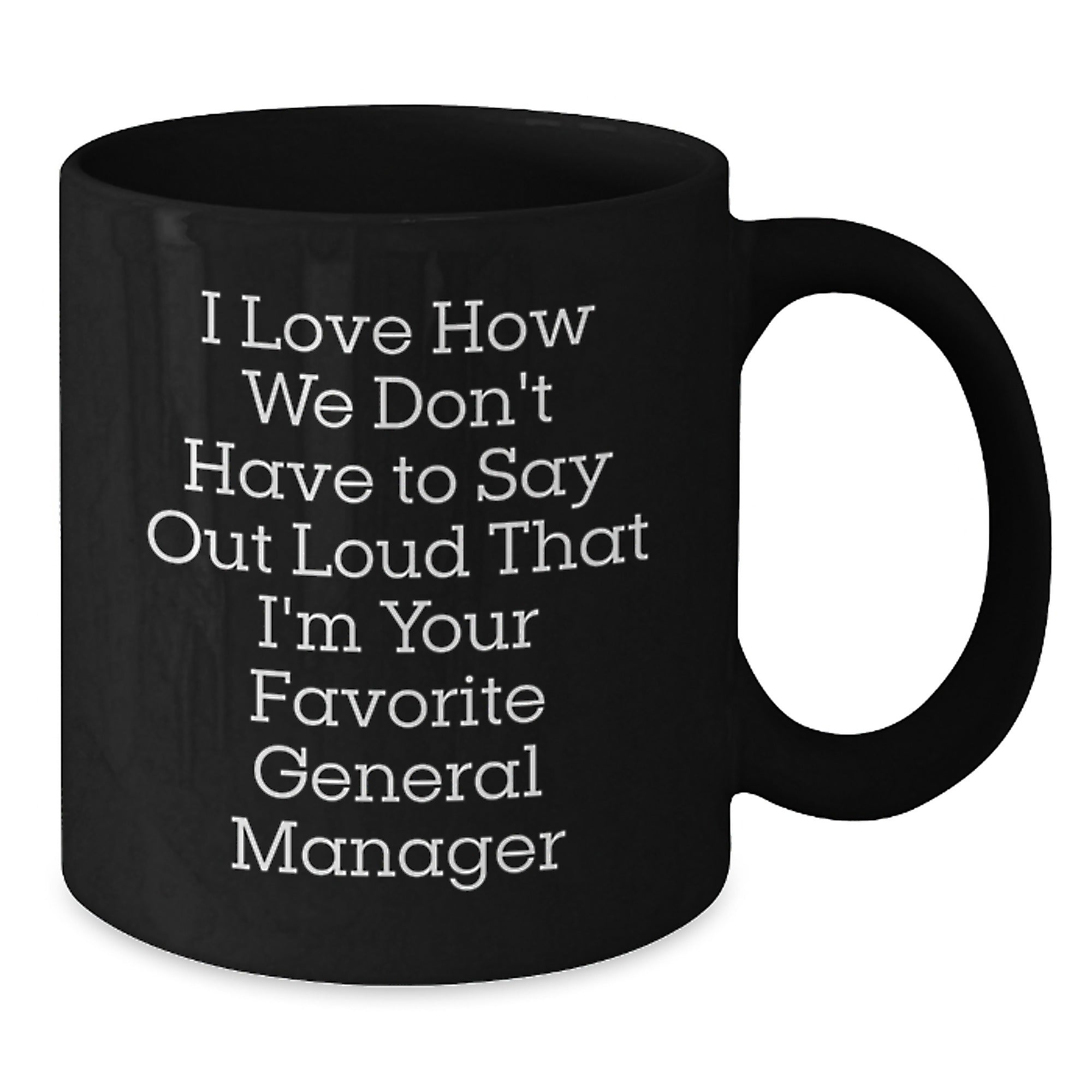Funny General Manager Gifts, Men's Black Coffee Mug, Perfect Christmas Unique Gifts from Friends, Family, or Coworkers for General Manager - Additional