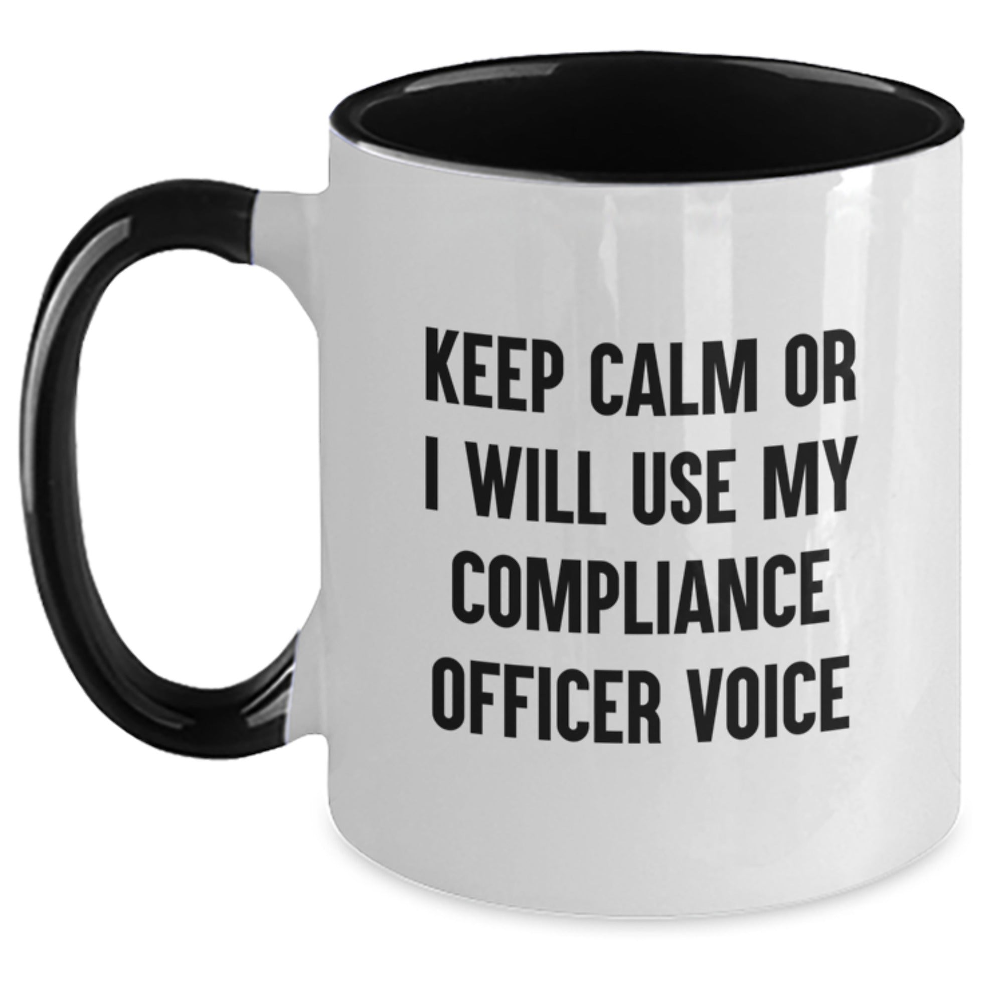 Funny Compliance Officer Gifts from Coworkers, Graduation Unique Gifts for Compliance Officer, Two Tone Coffee Mug with 'Keep Calm Or I Will Use My Compliance Officer Voice' - Main