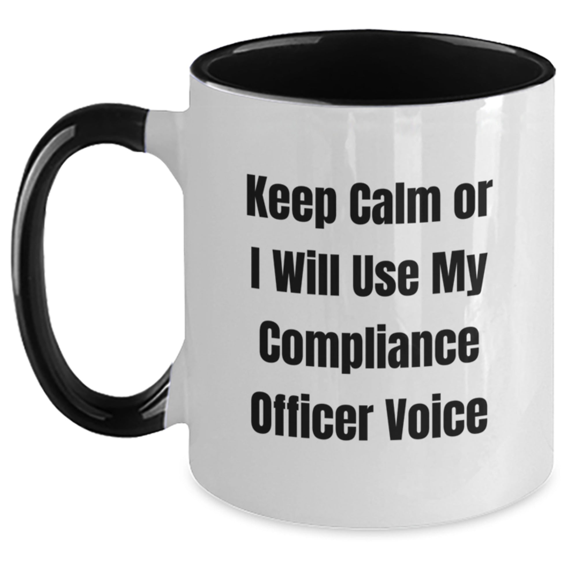 Compliance Officer Gifts - Funny 'Keep Calm Or I Will Use My Compliance Officer Voice' Two Tone Coffee Mug for Graduation Unique Gifts from Friends, Coworkers or Family - 11oz Ceramic Mug - Main