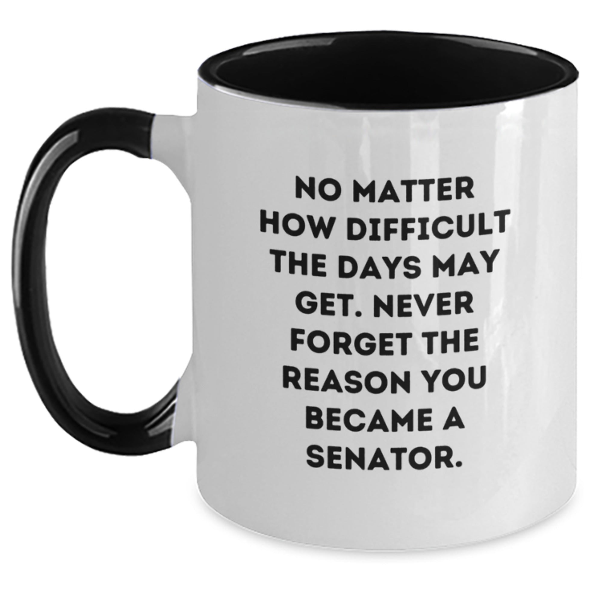 Senator Two Tone Coffee Mugs Gifts for Senator, Funny Inspirational Quote, Graduation Unique Gifts from Friends, Family, Coworkers, Men, Women - Main