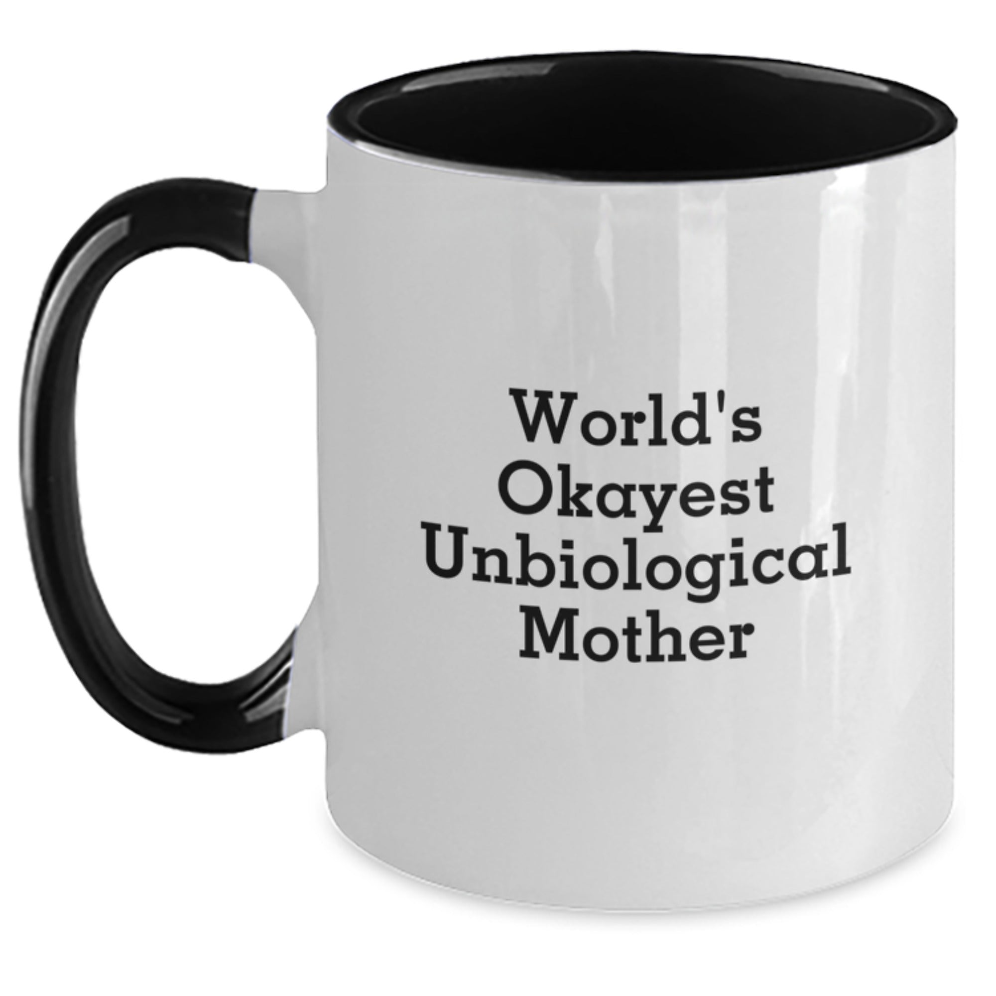 Funny Unbiological Mother Gifts from Friends, World's Okayest Unbiological Mother Two Tone Coffee Mug for Birthday Unique Gifts - Main