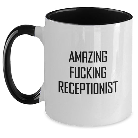 Funny Quotes for Receptionists Gifts from Friends Graduation Two Tone Coffee Mug - Main