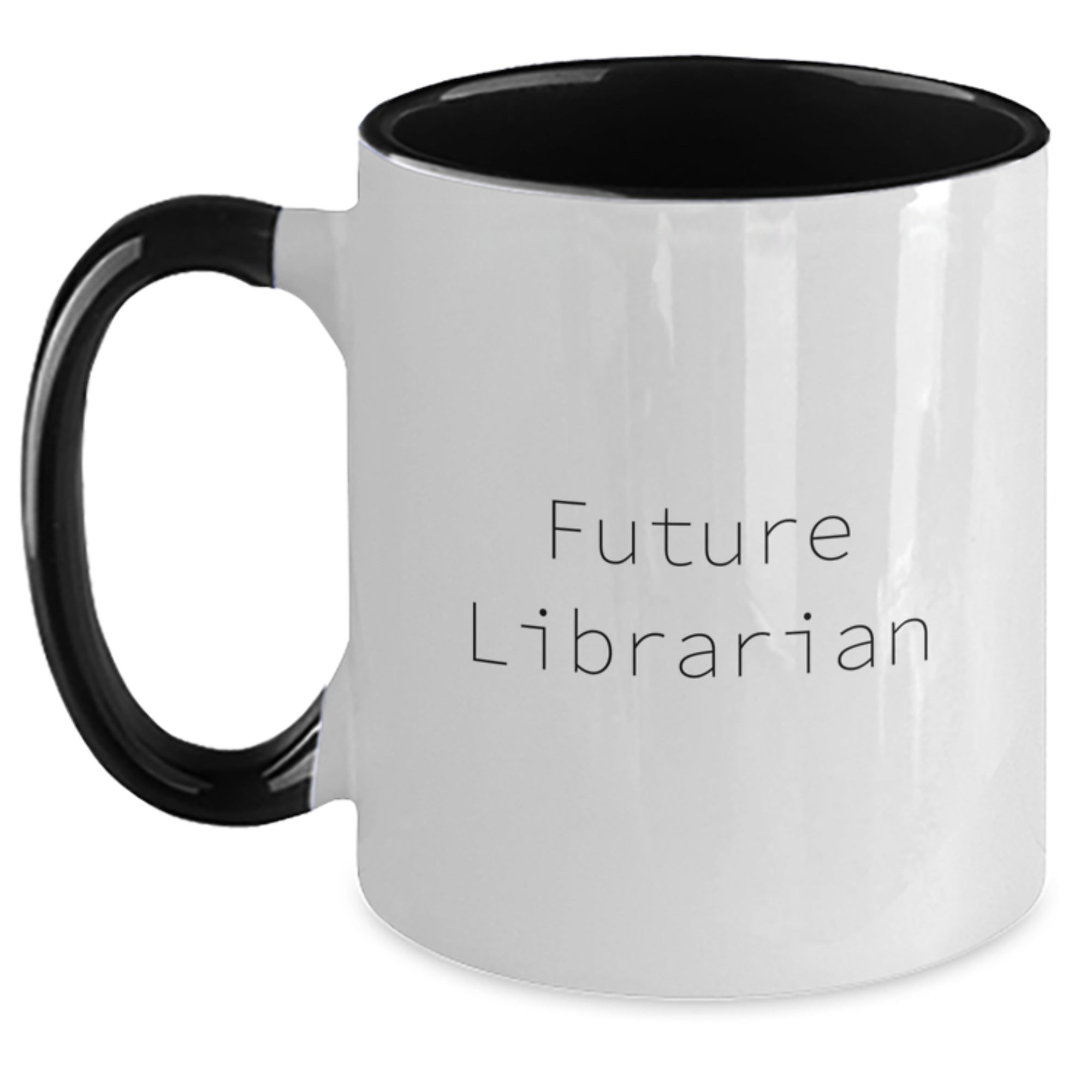 Gifts from Friends for Future Librarian - Two Tone Funny Coffee Mug, Librarian Birthday Unique Gifts for Him/Her - Inspirational Quote, Two Tone Ceramic Mug - Additional