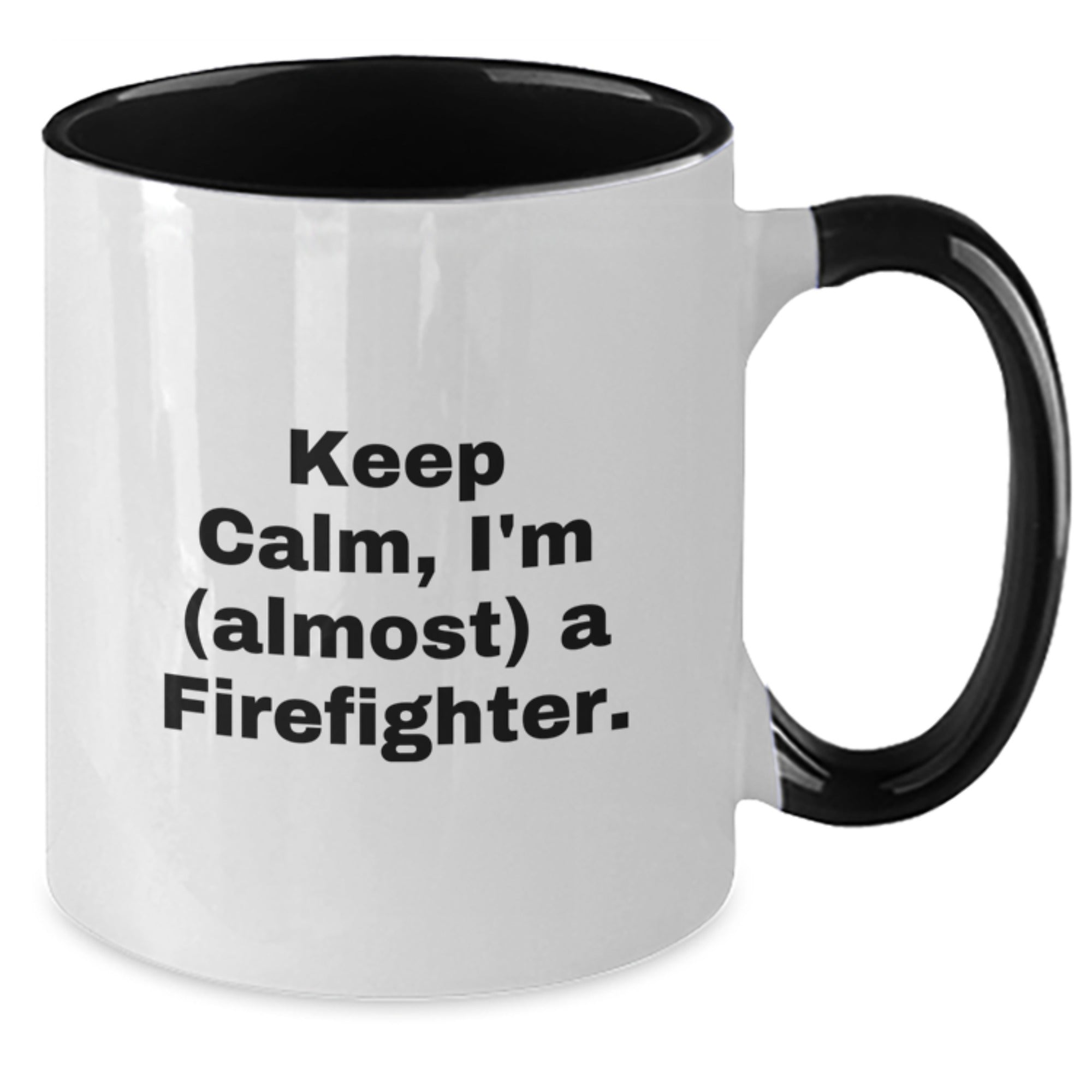 Funny Firefighter Gifts for Men and Women, Two Tone Coffee Mug 'Keep Calm, I'm (almost) A Firefighter.' Christmas Unique Gifts from Friends and Family - Additional