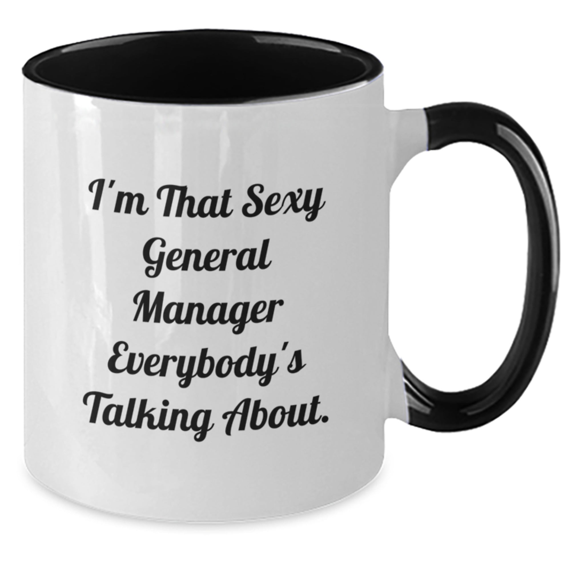 Funny General Manager Gifts for Men, I'm That Sexy General Manager Everybody's Talking About Christmas Two Tone Coffee Mug, Gifts from Friends and Family - Additional