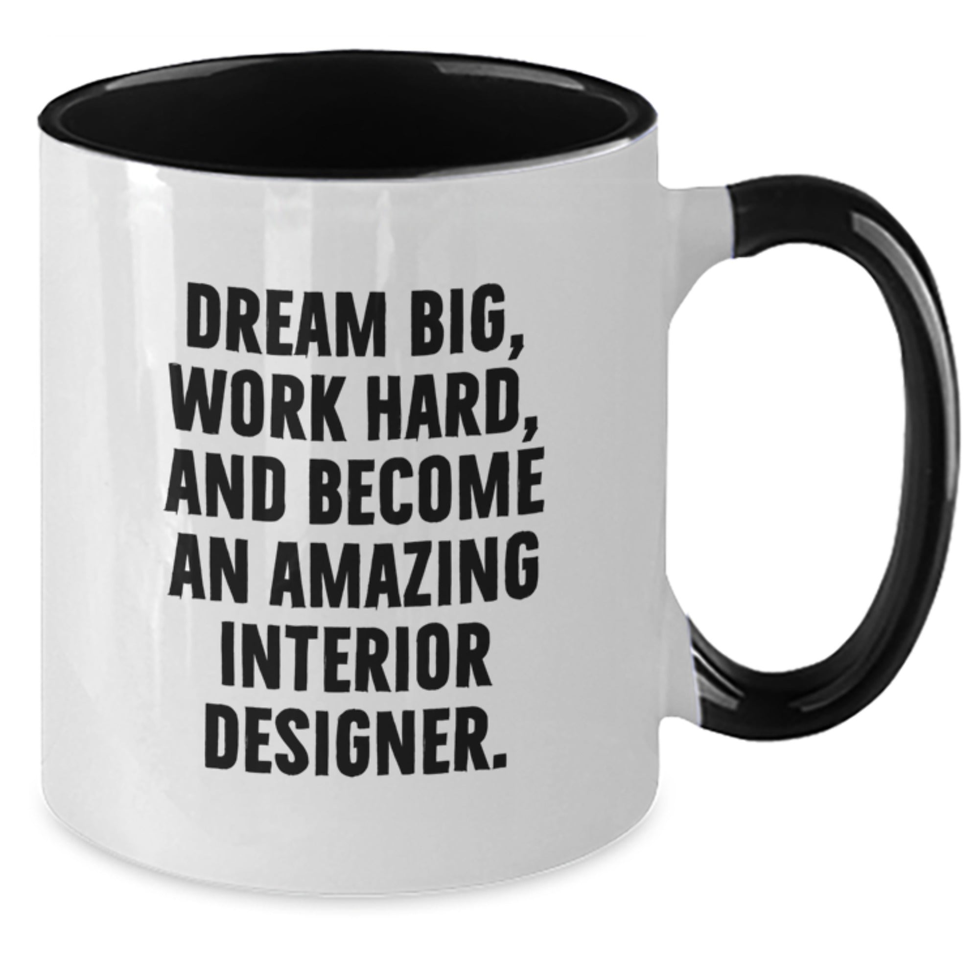 Funny Inspirational Gifts for Interior Designer Friends from Men, Two Tone Coffee Mug with Dream Big - Christmas Unique Gifts - Additional