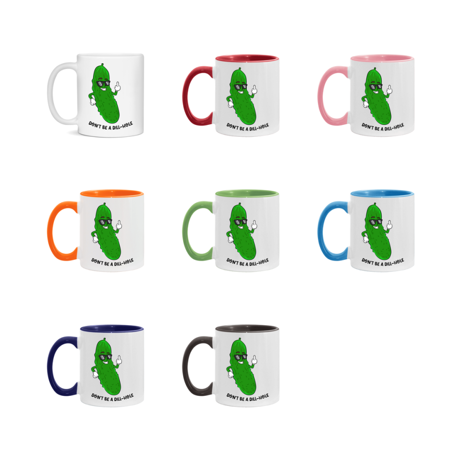 Don’t Be A Dill Hole Mug, 11Oz Or 15Oz Coffee Cup
