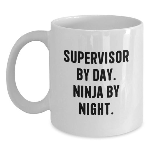 Supervisor Gifts from Friends, Funny White Coffee Mug for Supervisor By Day, Ninja By Night, Graduation Unique Gifts - Main