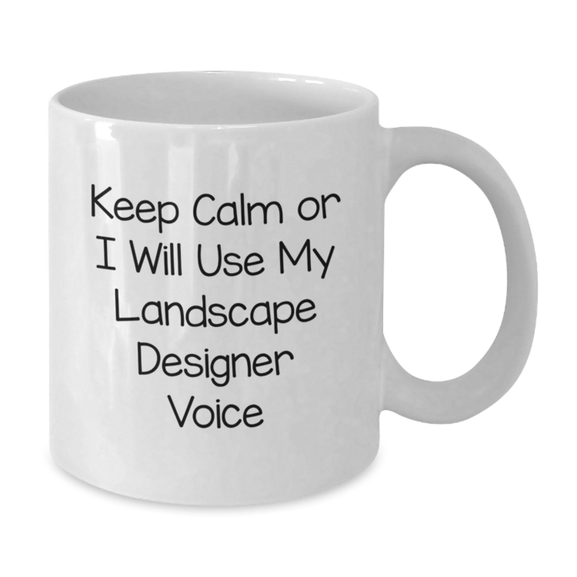 Funny Landscape Designer Gifts from Friends for Graduation Unique White Coffee Mugs - 'Keep Calm Or I Will Use My Landscape Designer Voice' - 11oz, 15oz Ceramic - Additional