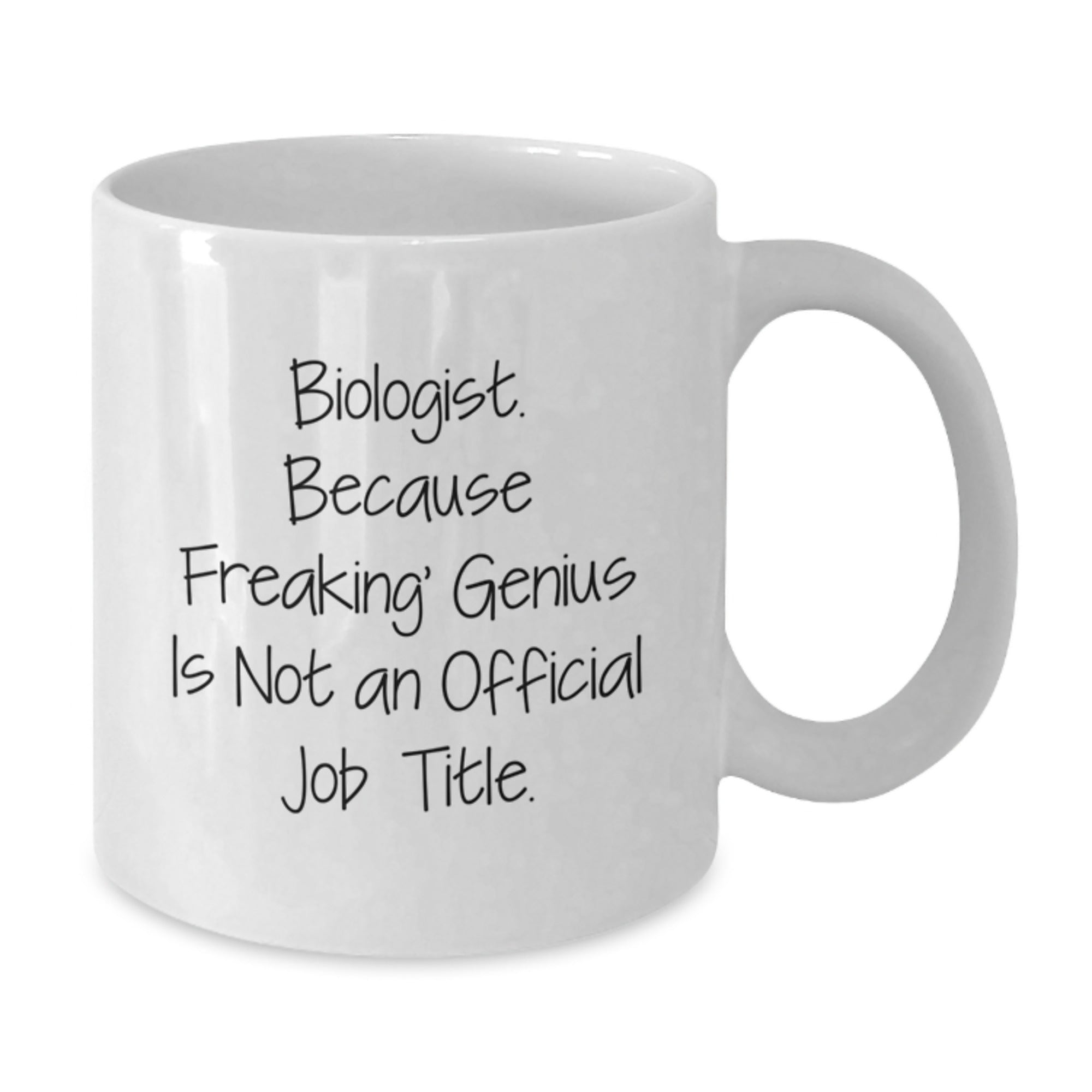 Funny Biologist Gifts, White Coffee Mug, 'Biologist. Because Freaking' genius Is Not An Official Job Title.' Graduation Unique Gifts from Family to Biologist - Additional