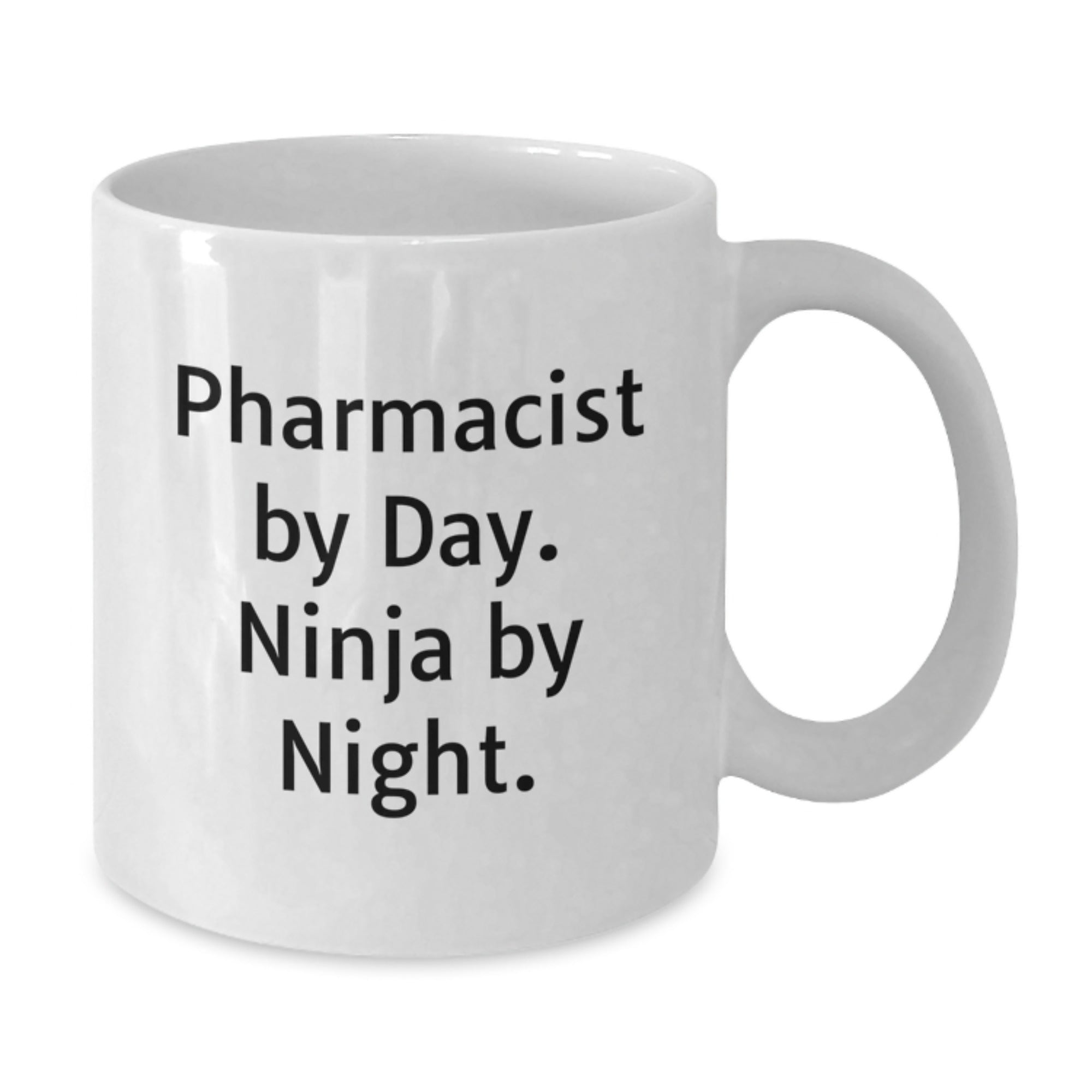 Pharmacist White Coffee Mug, Funny Quote, Gifts from Friends, Graduation Unique Gifts for Pharmacist, White Coffee Mug - Additional