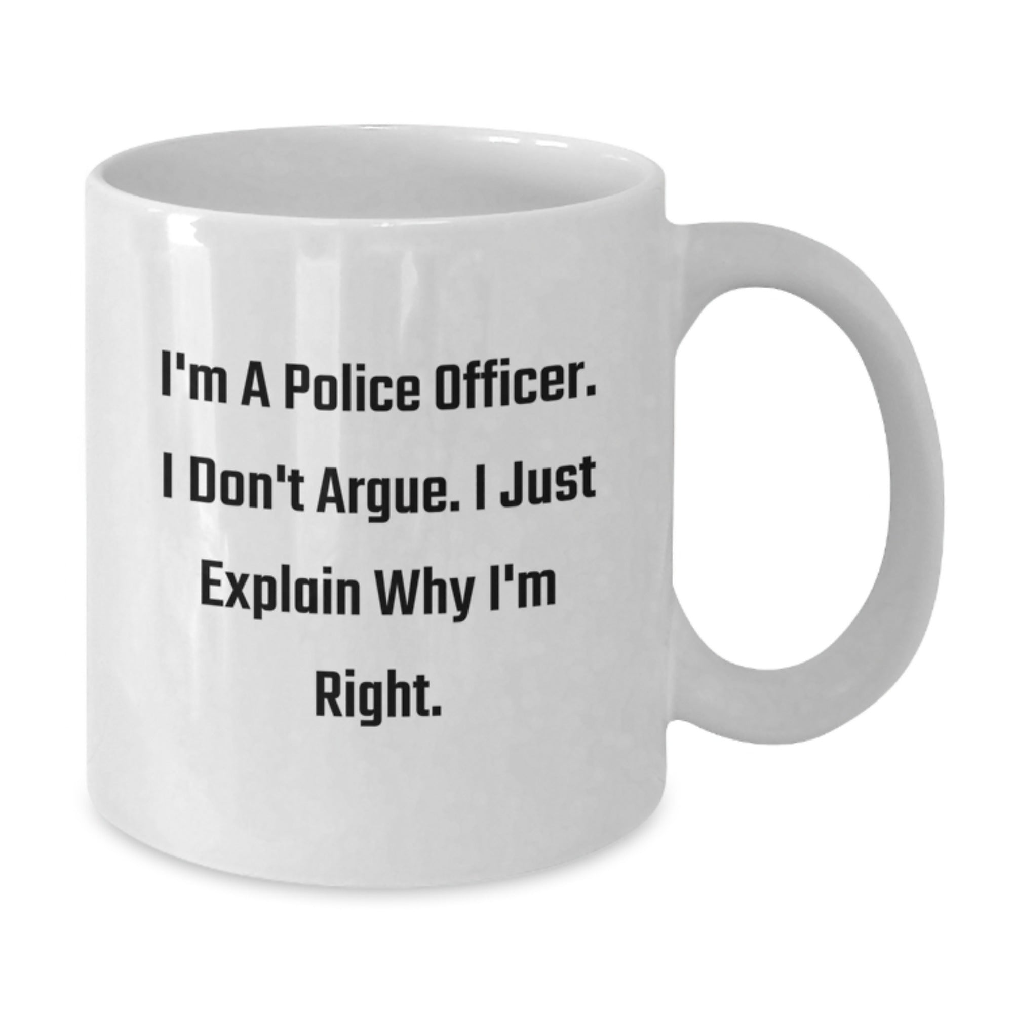 Funny Police Officer White Coffee Mugs Gifts from Family to Police Officers on Graduation Unique Gifts - Additional